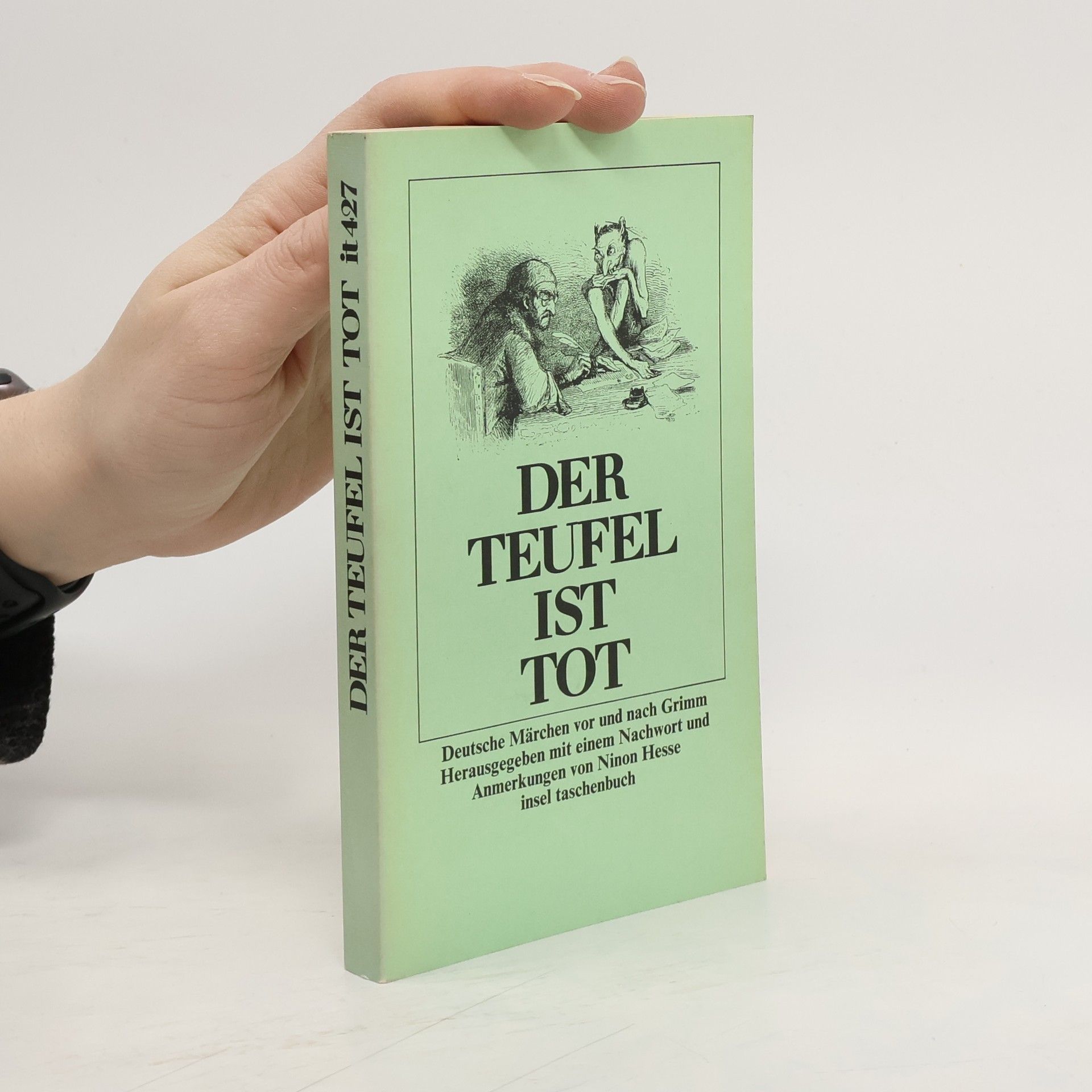 Der Teufel ist tot. Deutsche Märchen vor und nach Grimm.