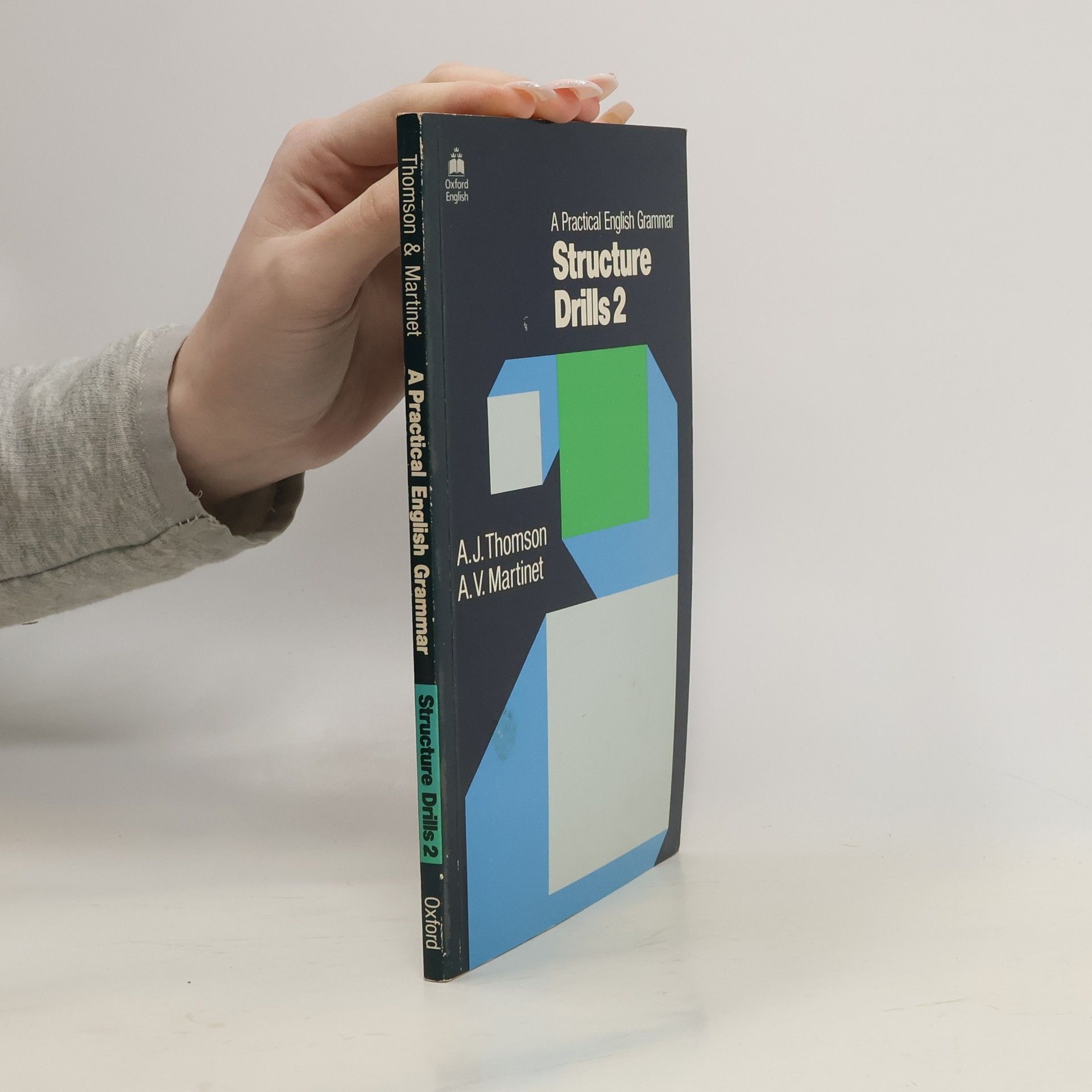 A. V. Martinet A practical english grammar. Structure drills. 2