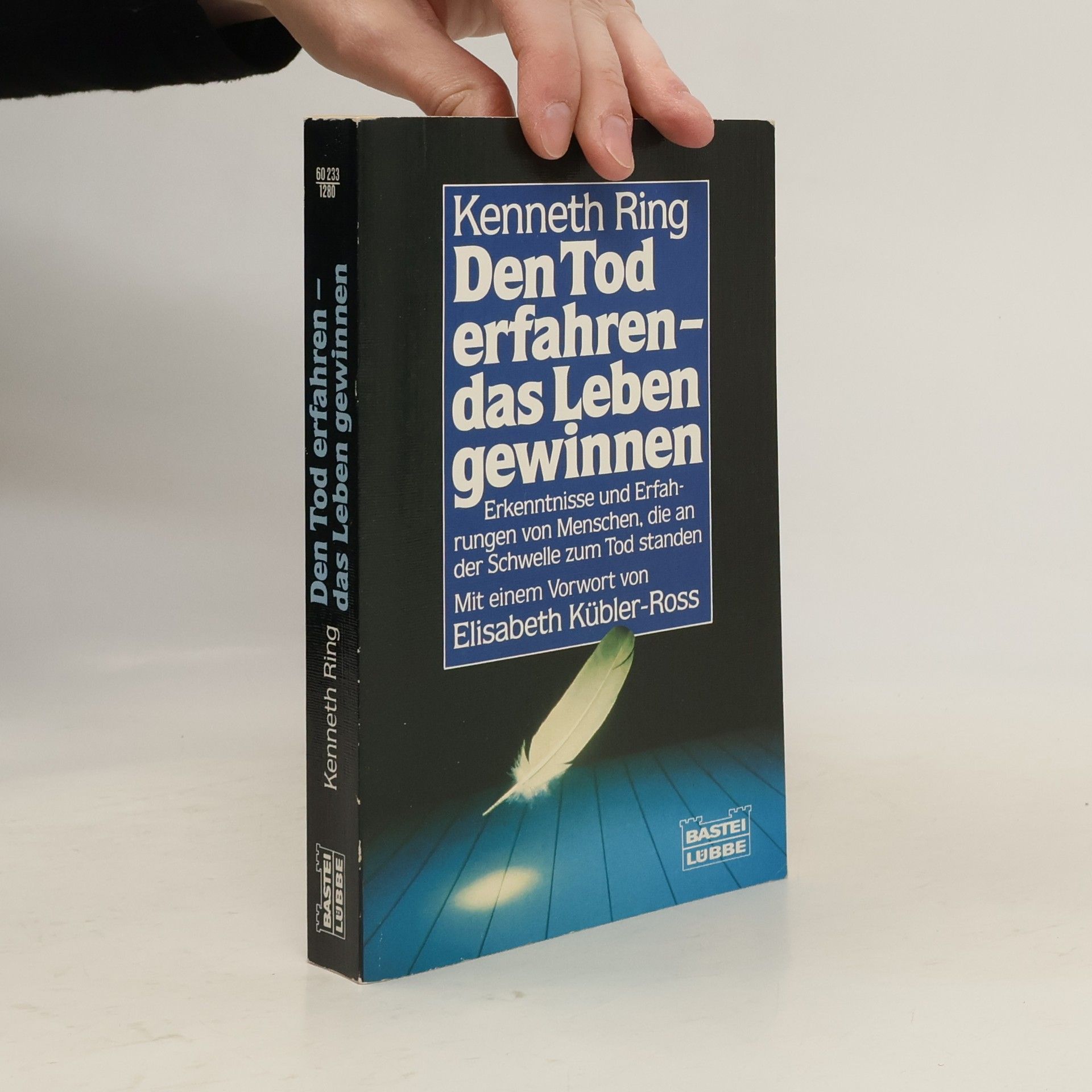 Den Tod erfahren, das Leben gewinnen. Erkenntnisse und Erfahrungen von Menschen, die an der Schwelle zu Tod standen. Vorw. v. Elisabeth Kübler-Ross