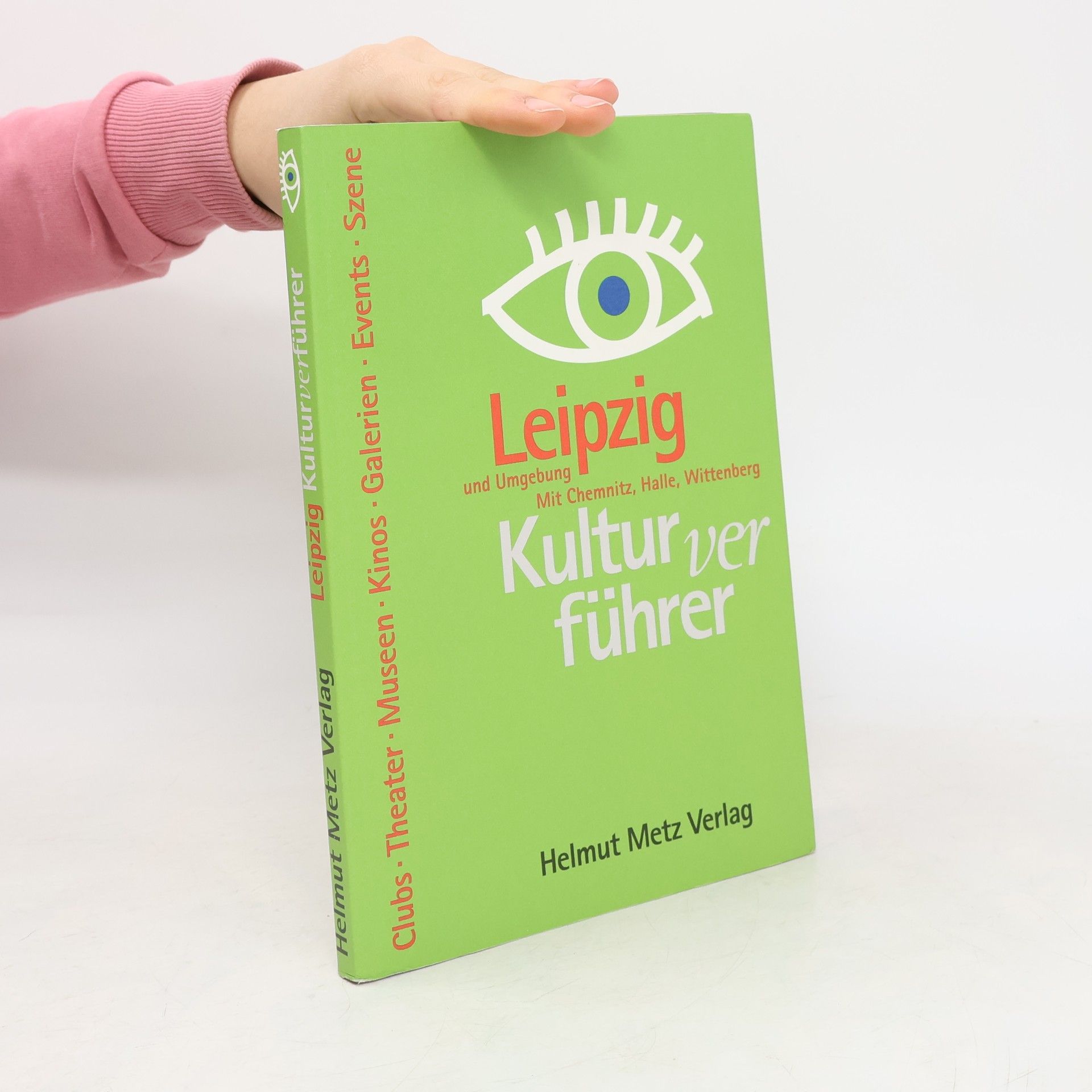 Kulturverführer Leipzig und Umgebung