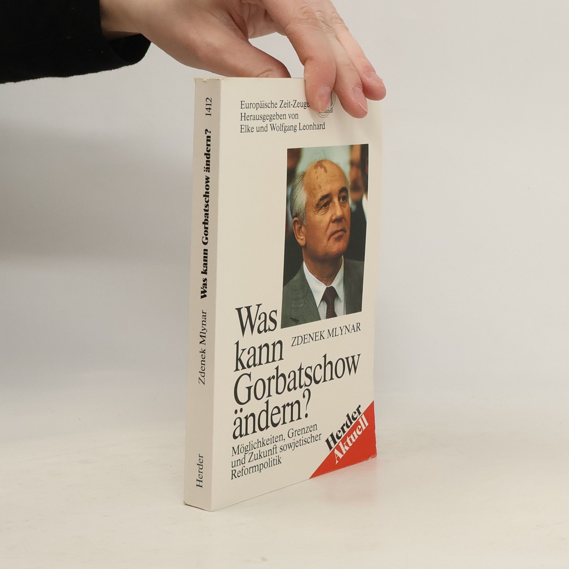 Zdeněk Mlynář Was kann Gorbatschow ändern?