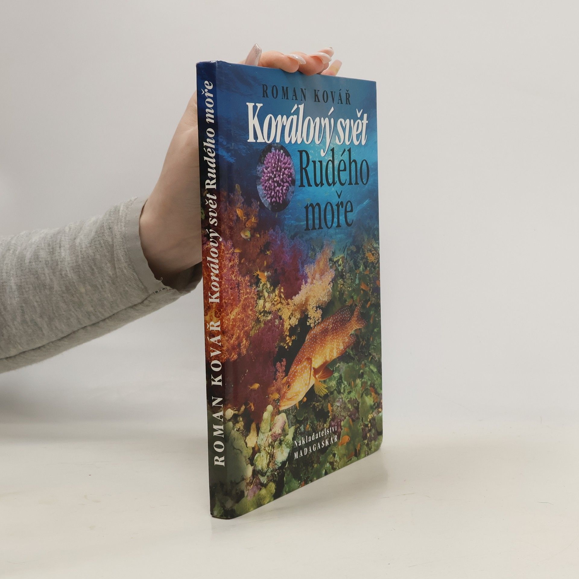 Roman Kovář Korálový svět Rudého moře