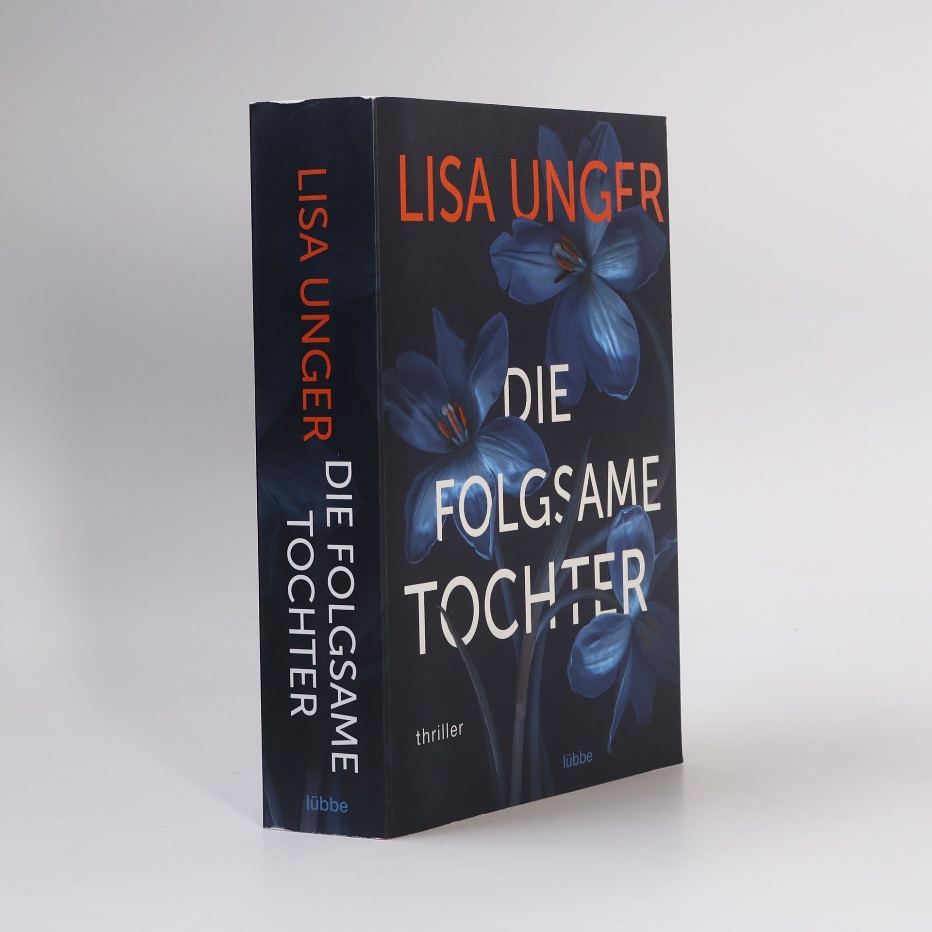 Lisa Unger Die folgsame Tochter