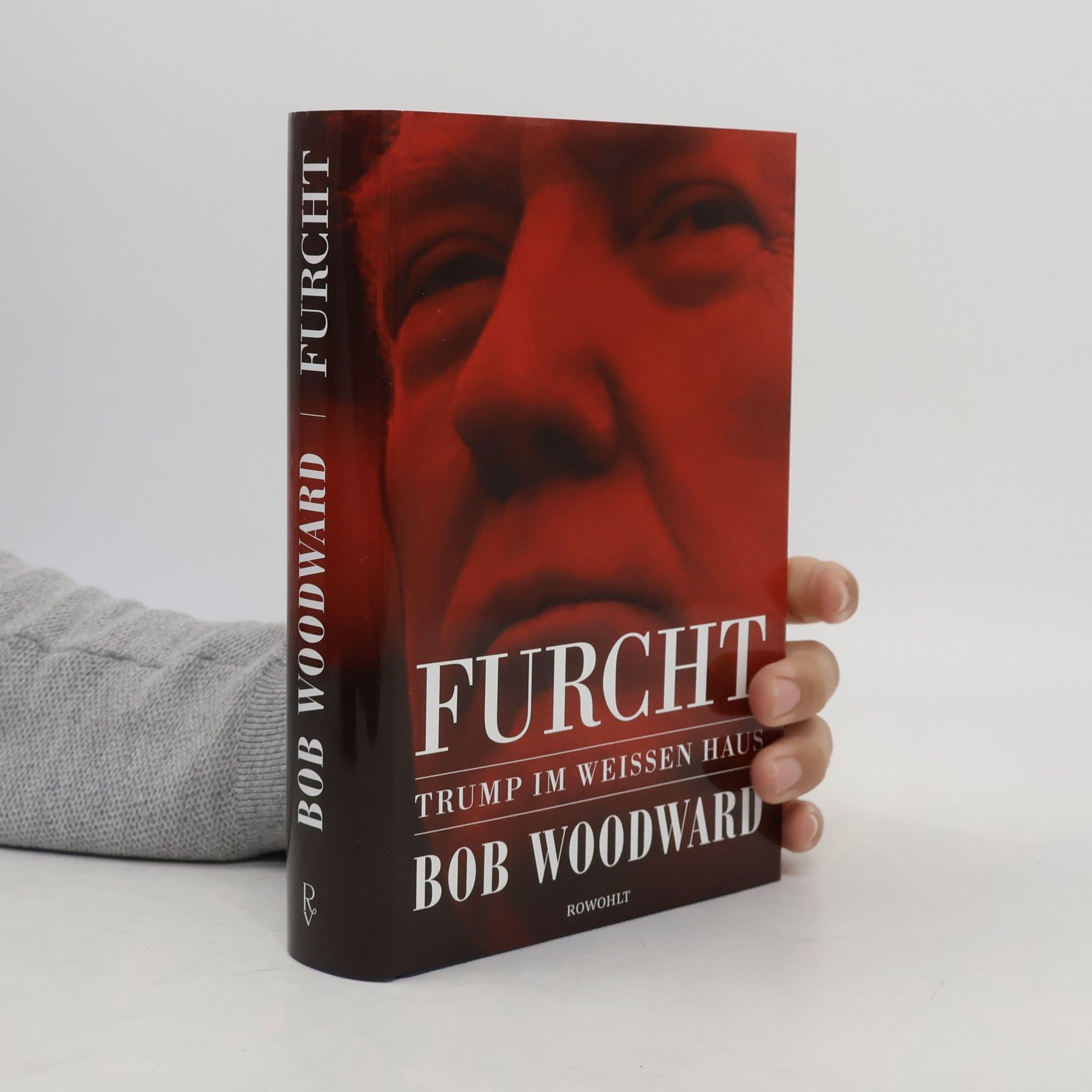 Bob Woodward Furcht: Trump im weissen haus