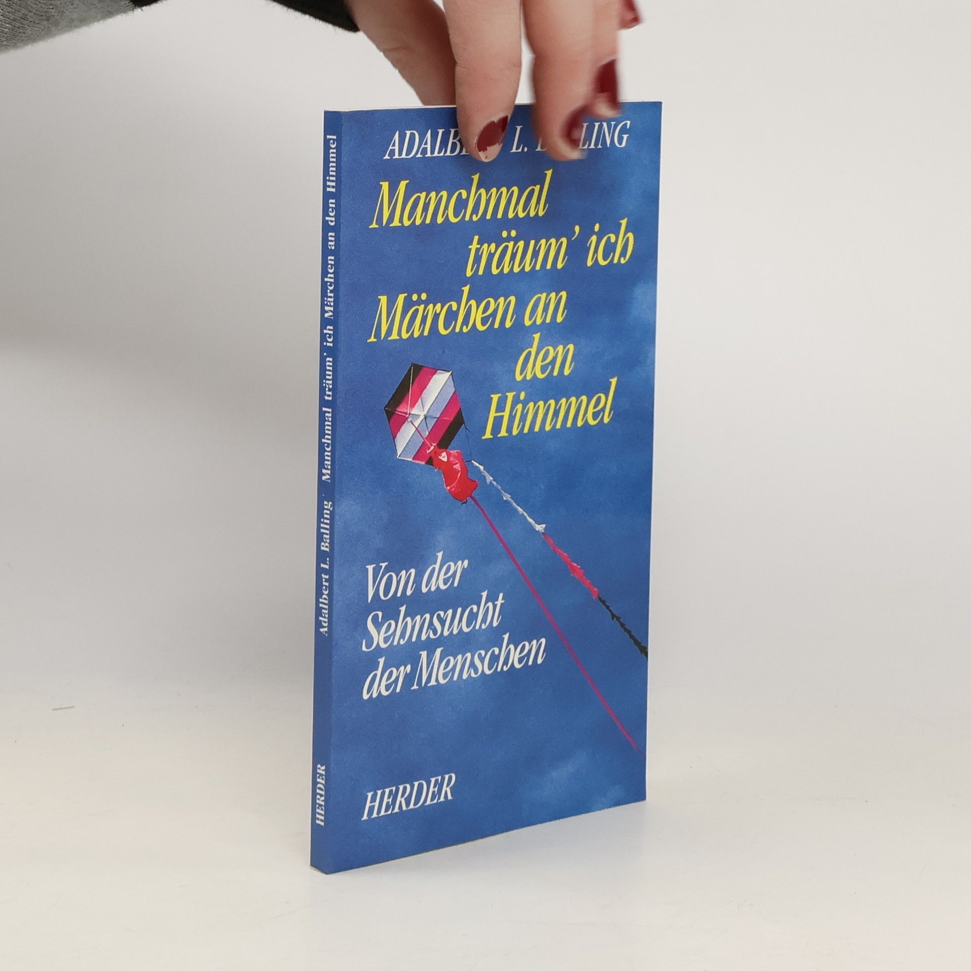 Adalbert Ludwig Balling Manchmal träum' ich Märchen an den Himmel