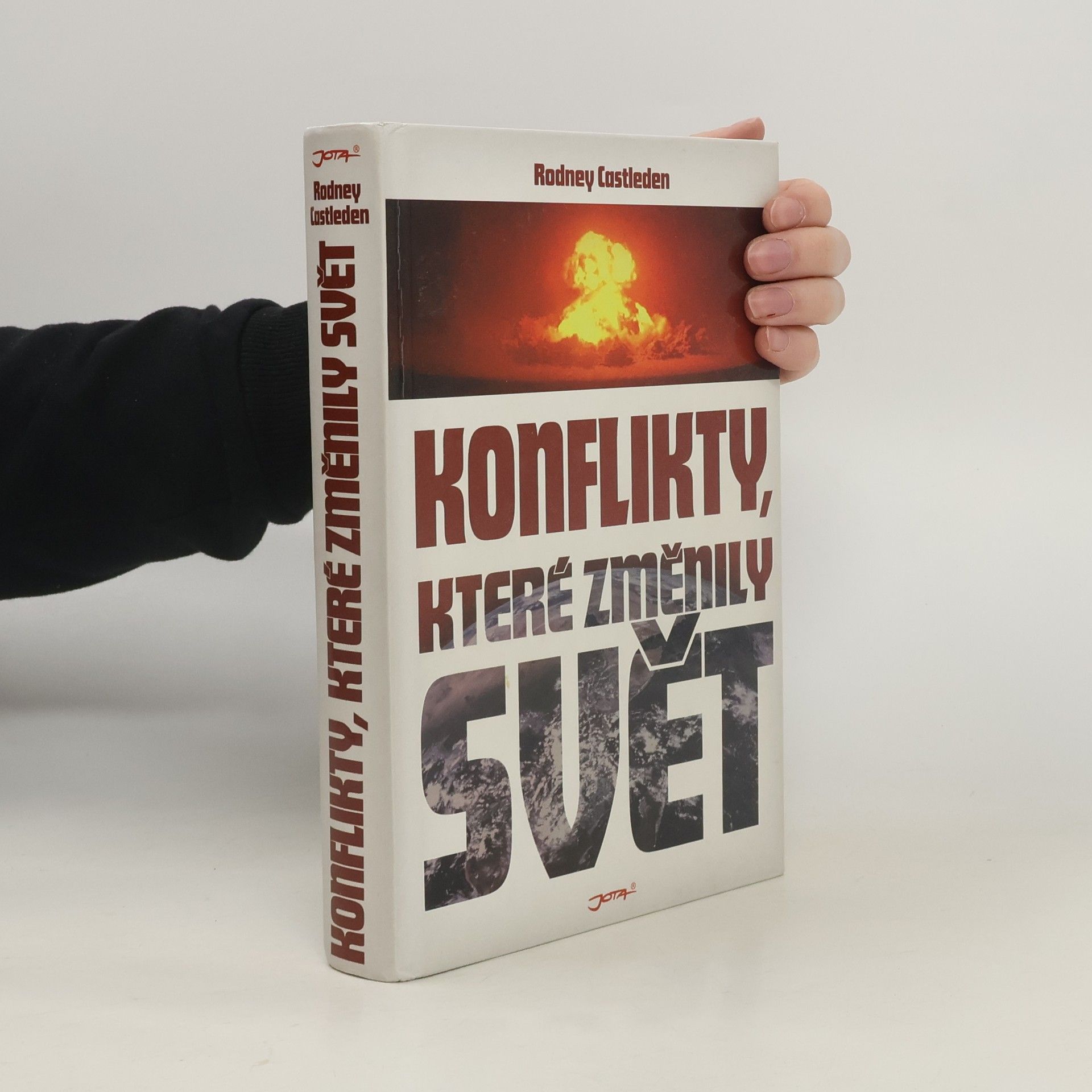 Rodney Castleden Konflikty, které změnily svět