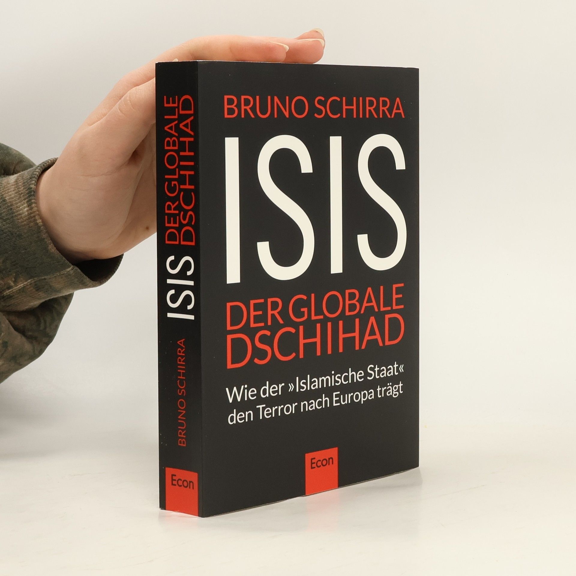 Bruno Schirra ISIS. Der globale Dschihad