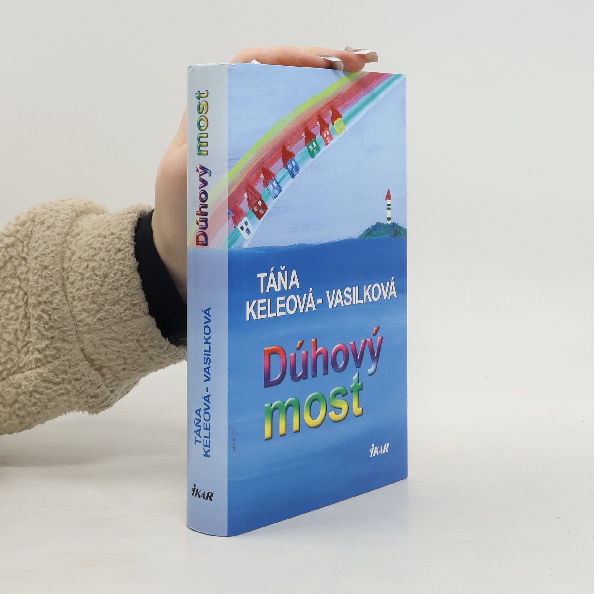 Táňa Keleová Vasilková Dúhový most