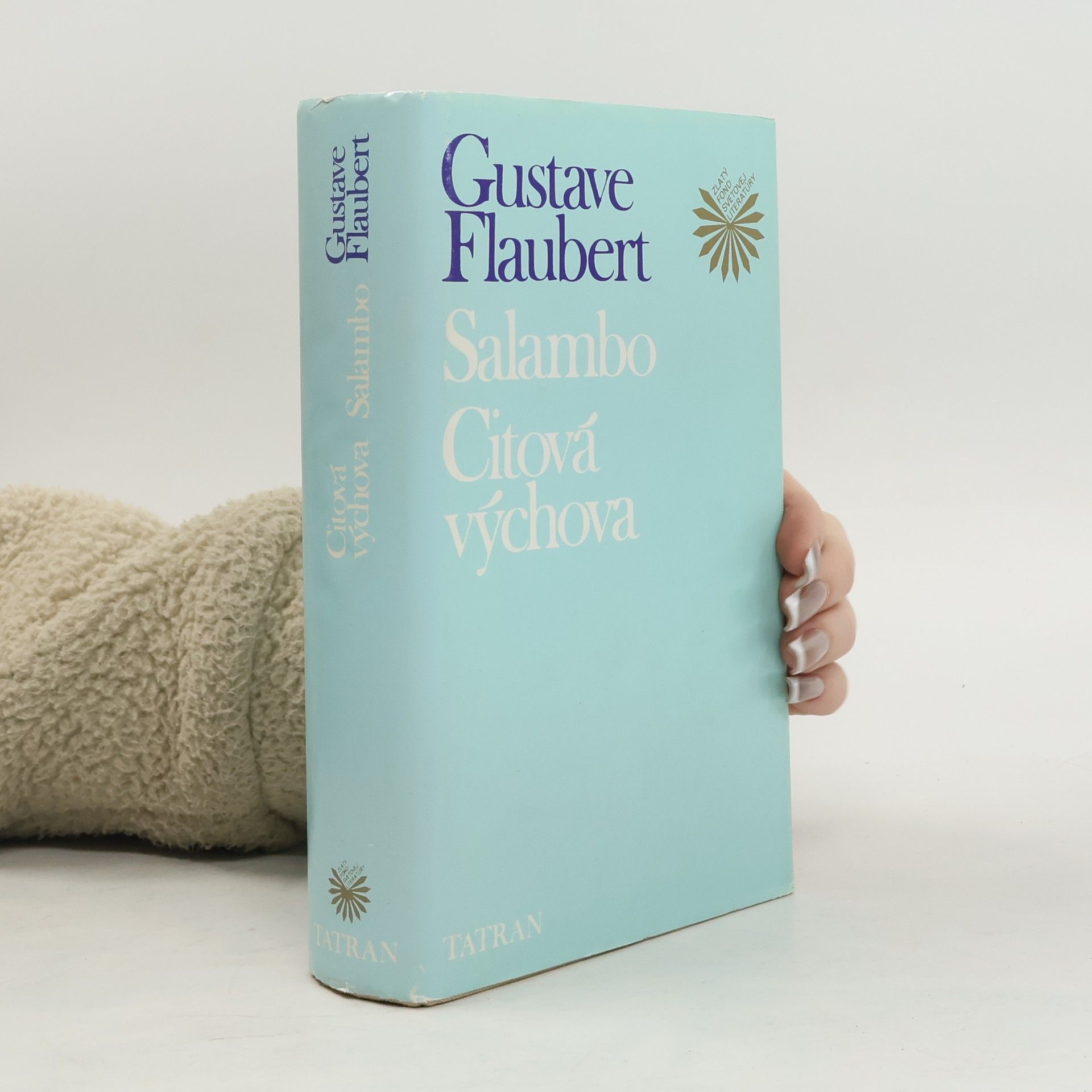 Gustave Flaubert Salambo. Citová výchova