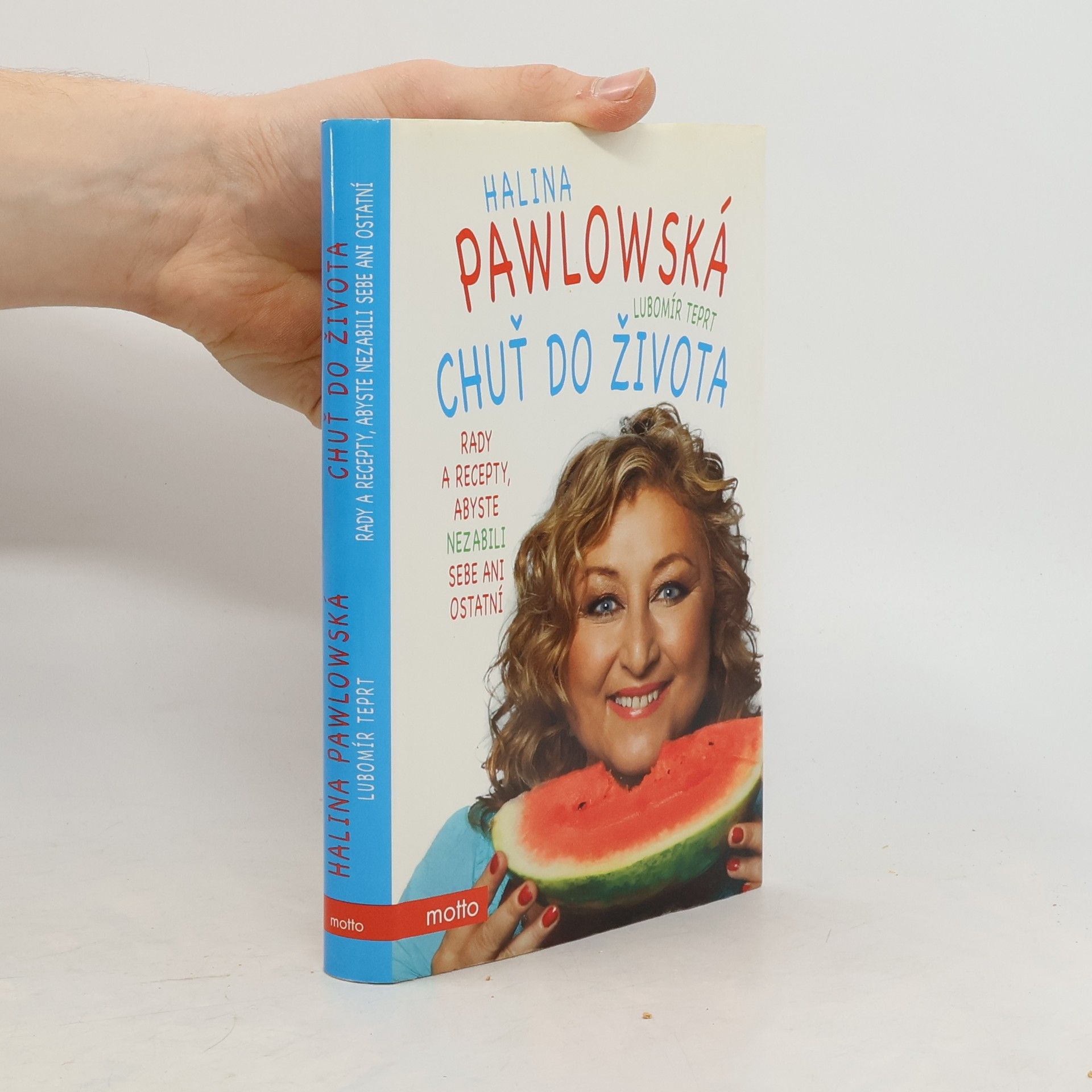 Chuť do života: Rady a recepty, abyste nezabili sebe ani ostatní