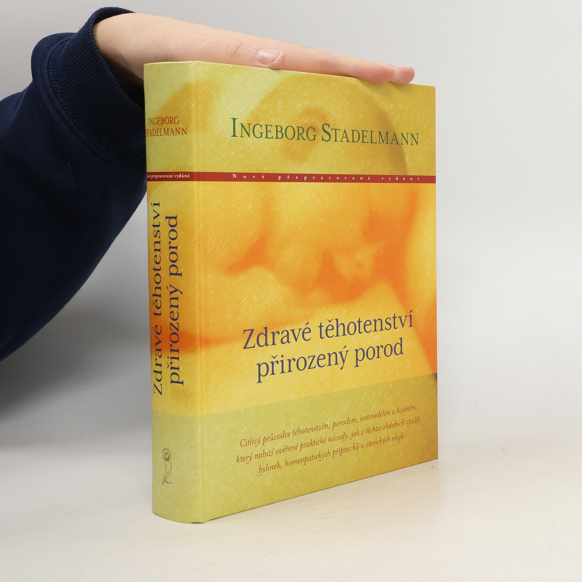 Ingeborg Stadelmann Zdravé těhotenství, přirozený porod