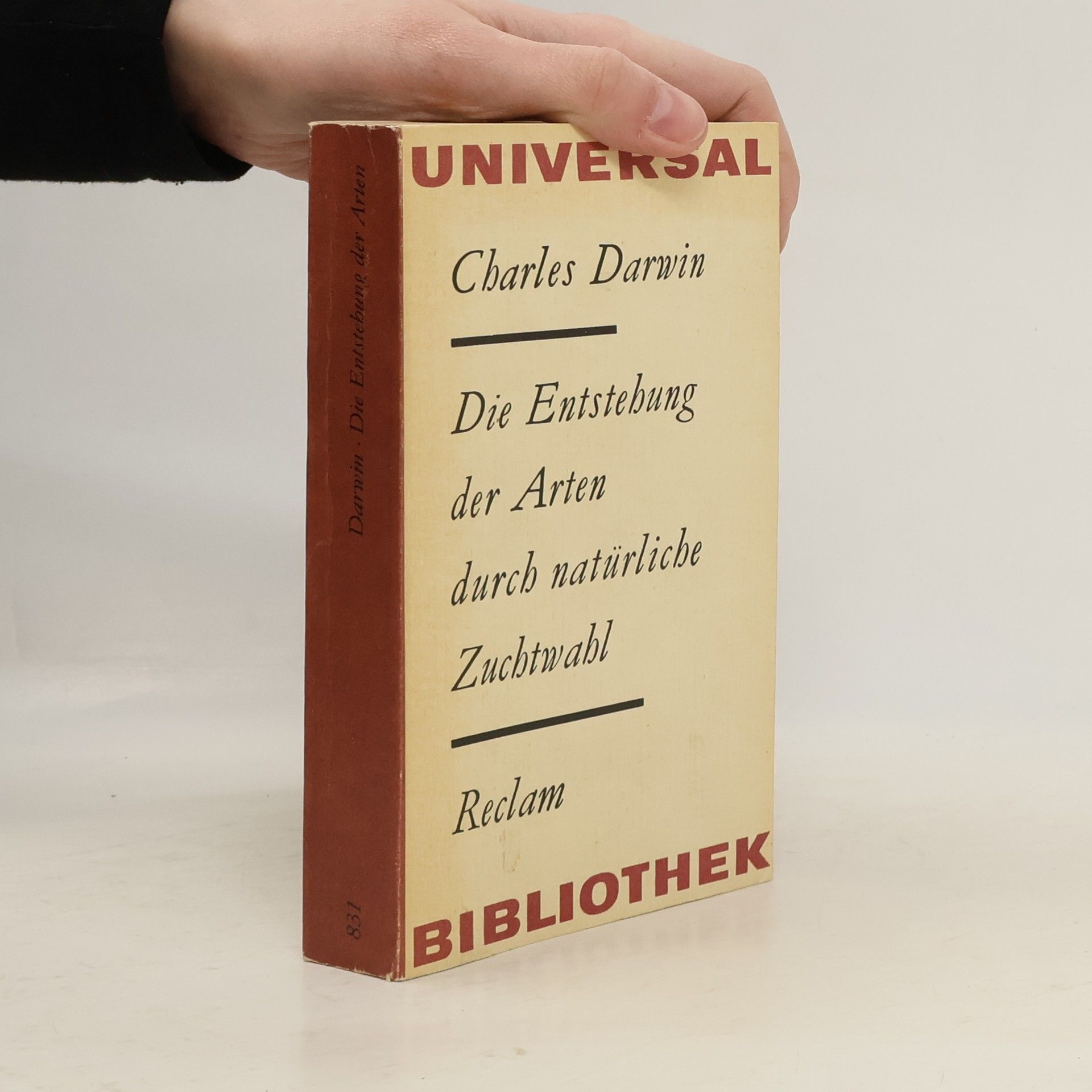 Charles Darwin Die Entstehung der Arten durch natürliche Zuchtwahl