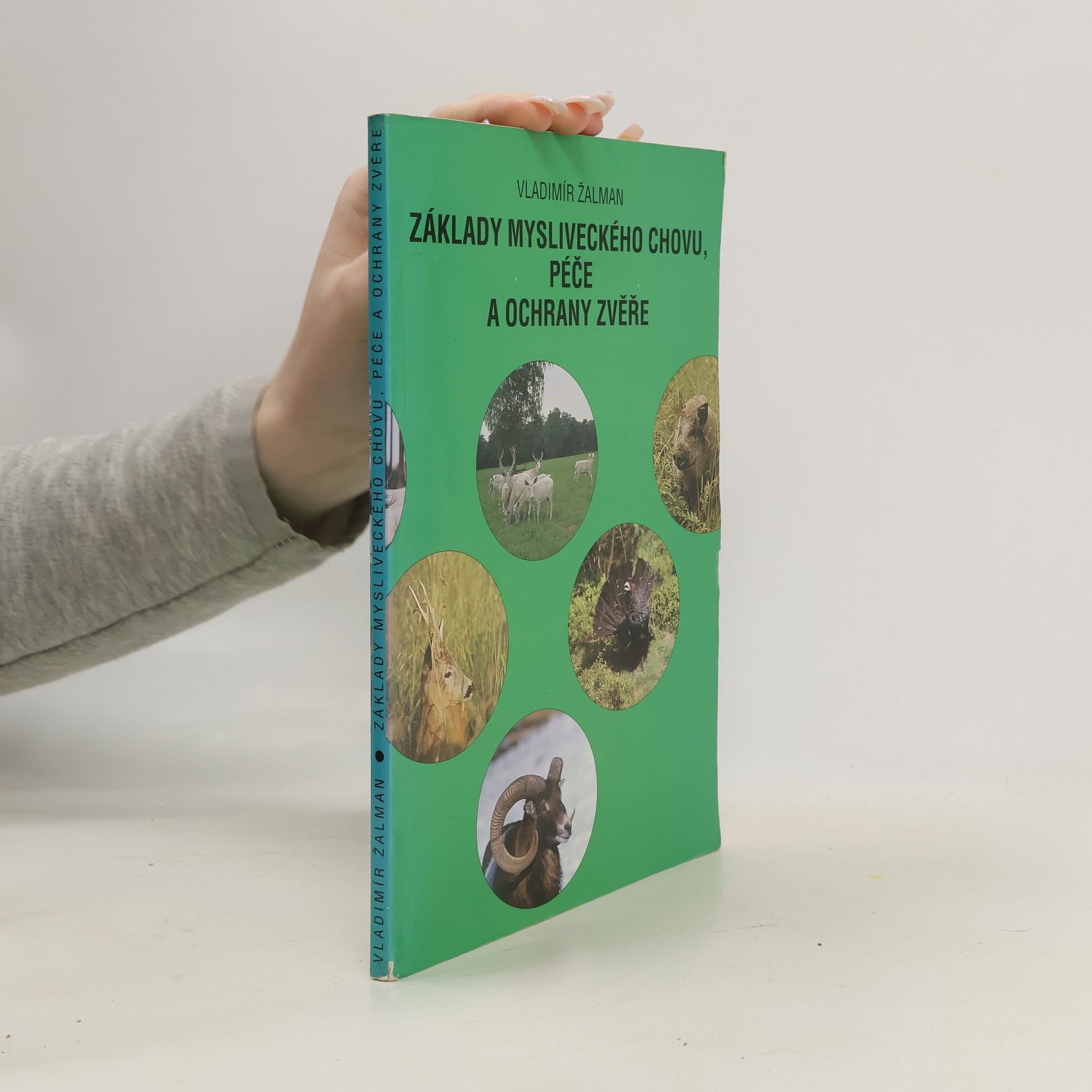 Základy mysliveckého chovu, péče a ochrany zvěře