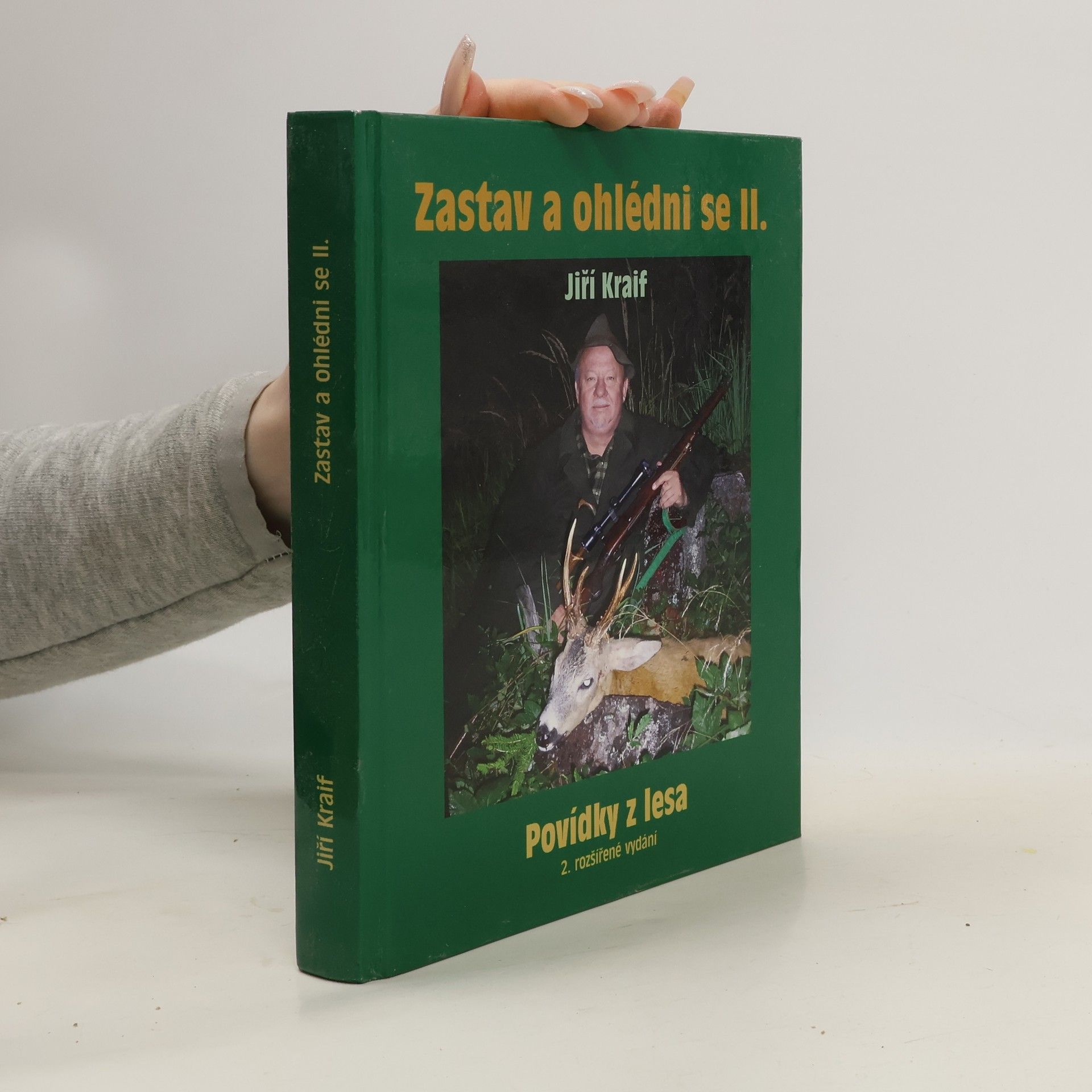 Jiří Kraif Zastav a ohlédni se II. - Povídky z lesa