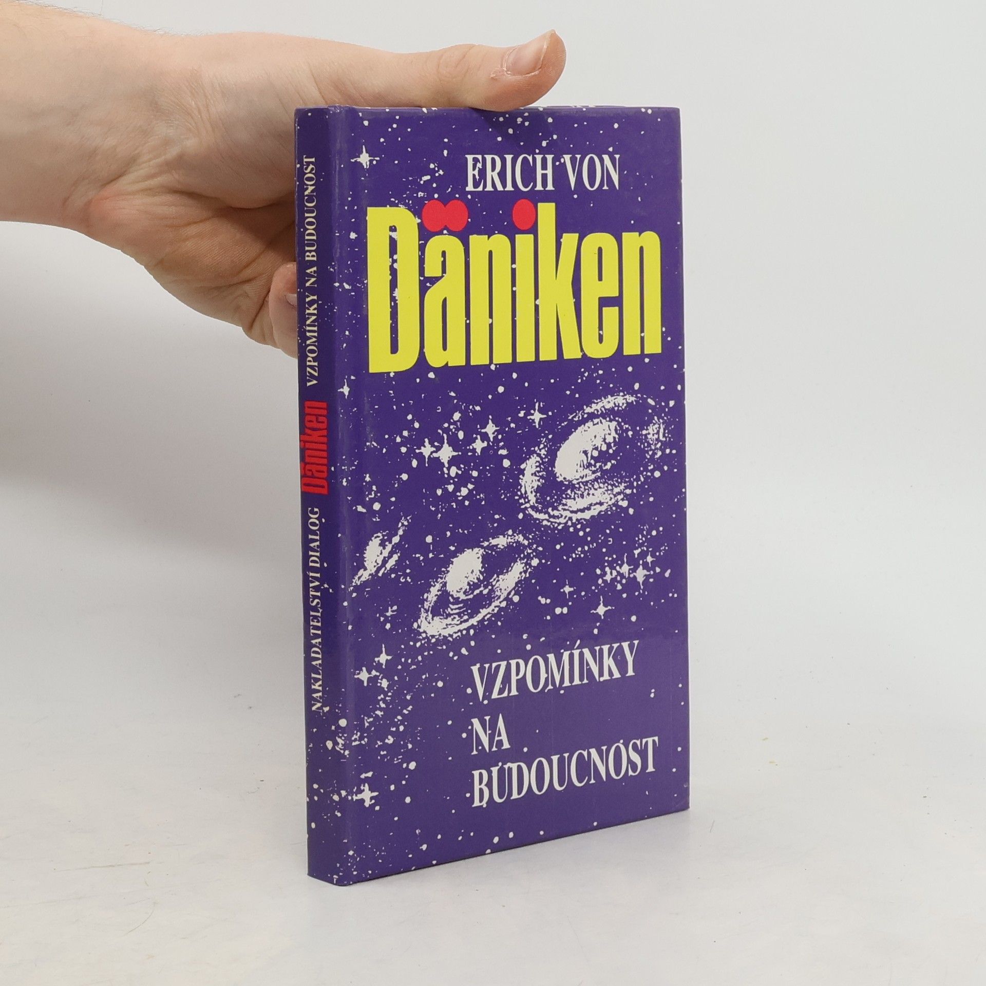 Erich von Däniken Vzpomínky na budoucnost