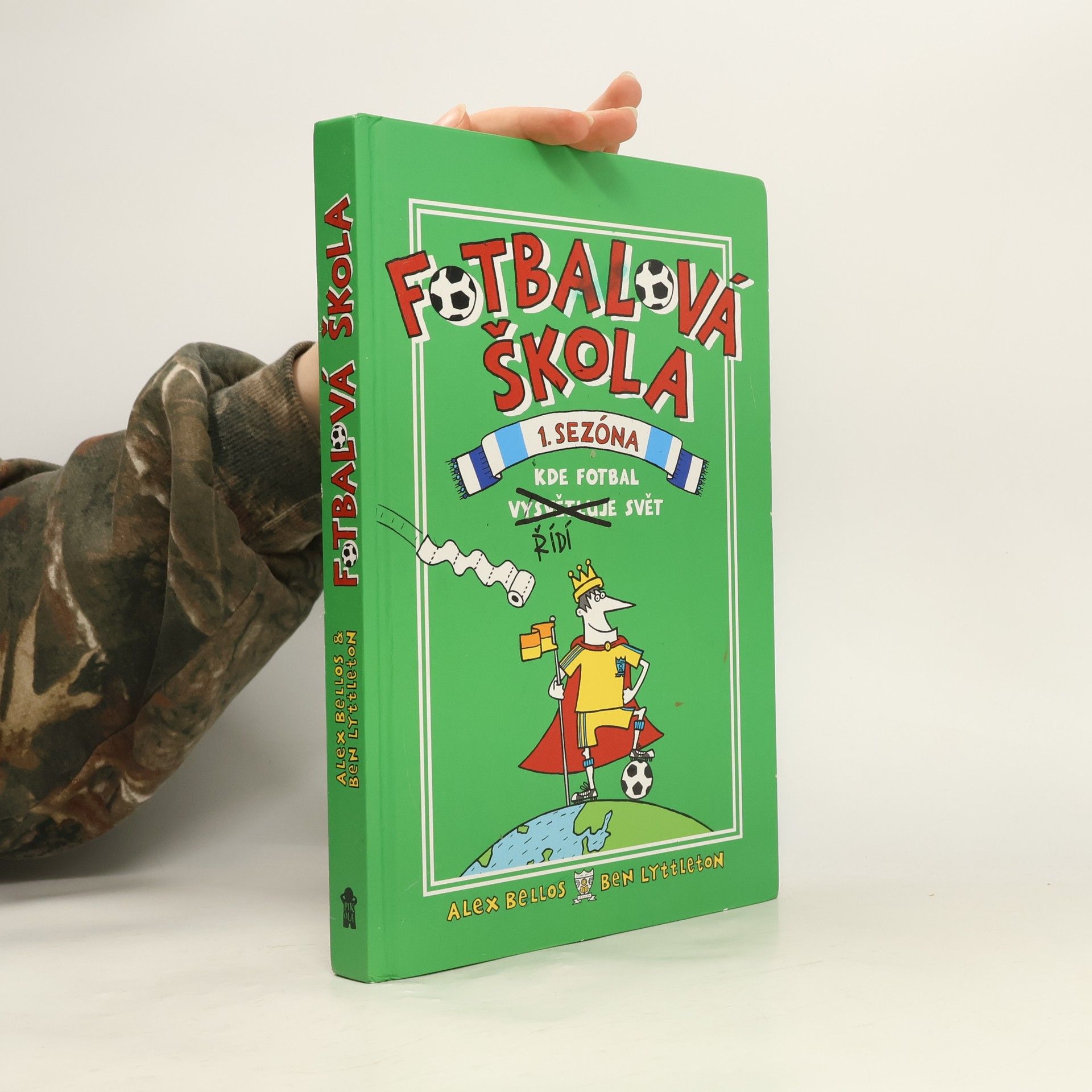 Fotbalová škola. 1. sezóna, Kde fotbal řídí svět