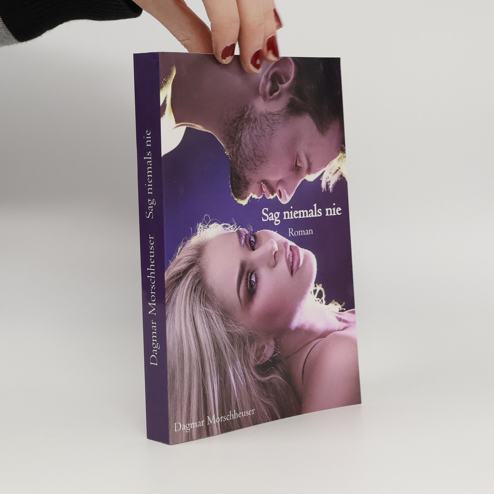 Dagmar Morschheuser Sag niemals nie