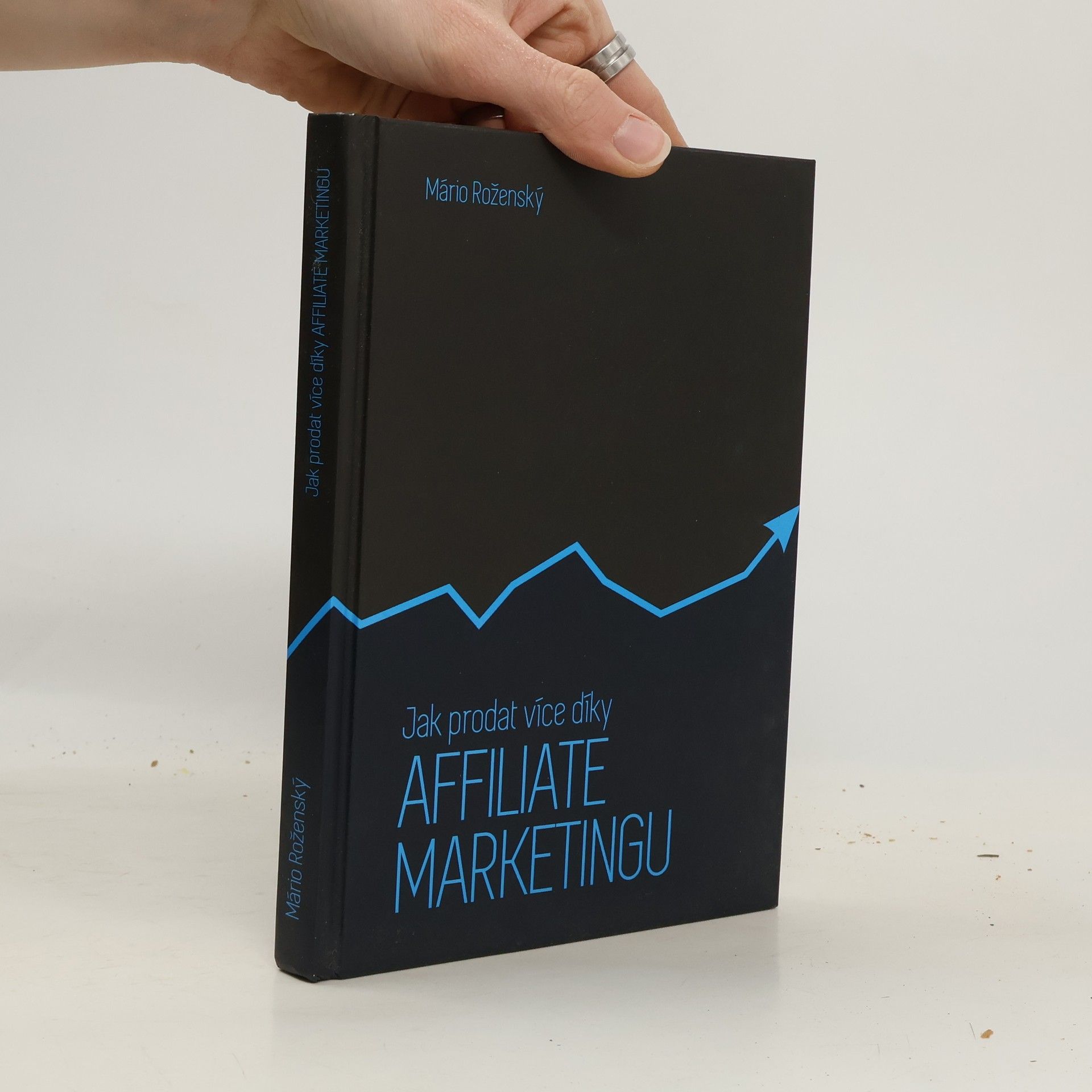 Mário Roženský Jak prodat více díky affiliate marketingu