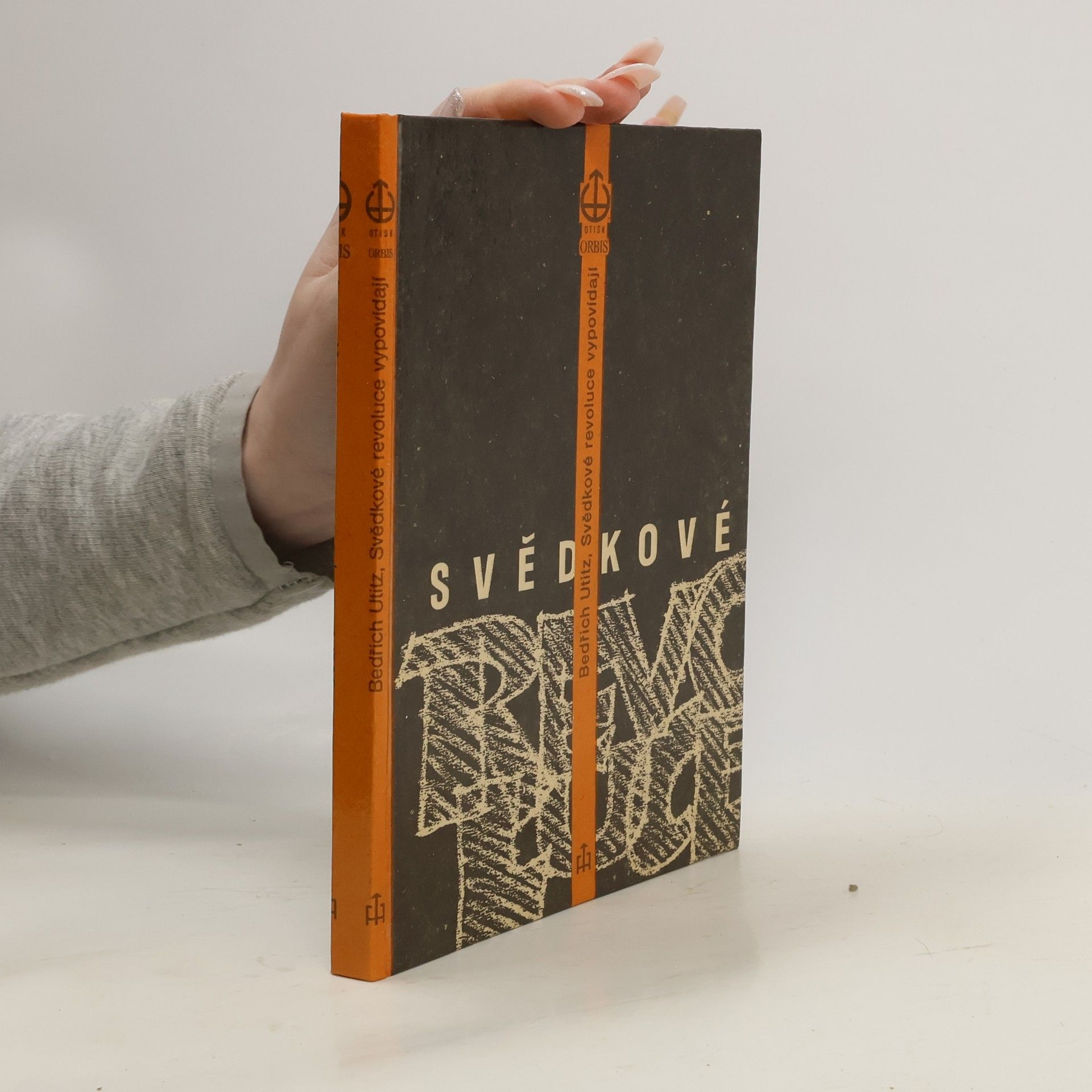 Bedřich Utitz Svědkové revoluce : někdejší spolupracovníci Lenina a Stalina vypovídají