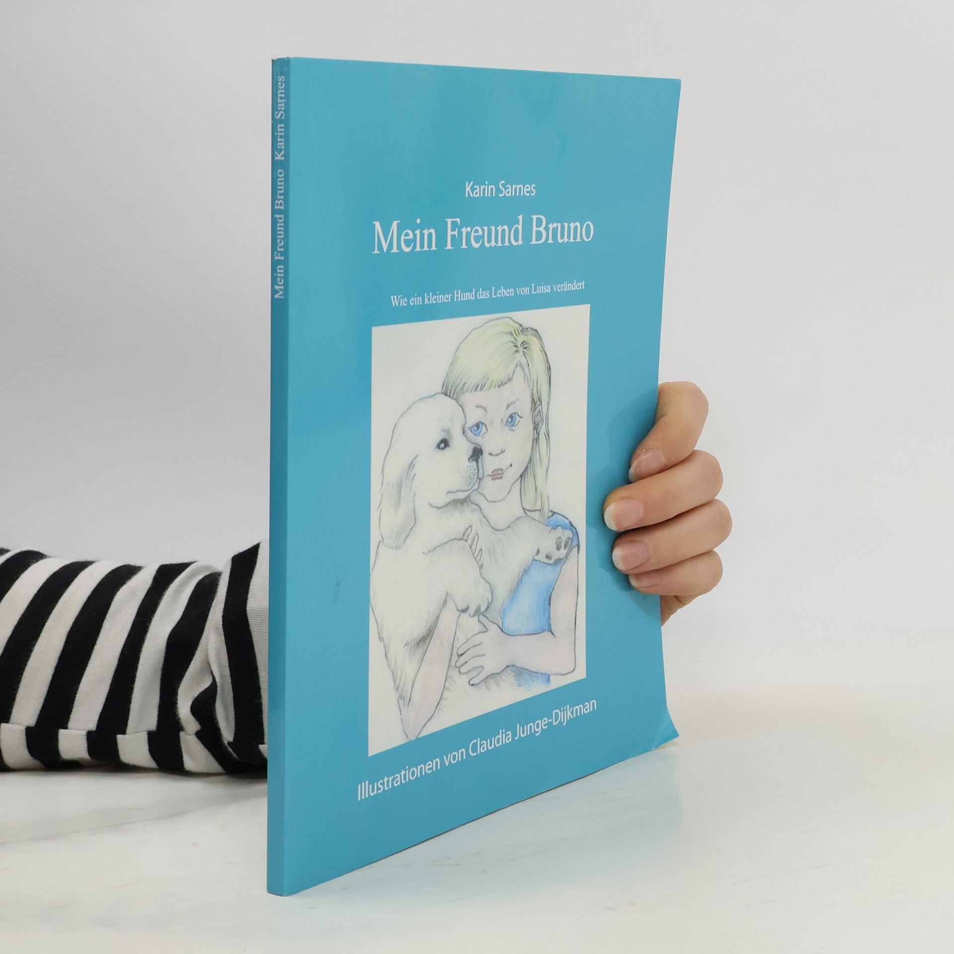 Karin Sarnes Mein Freund Bruno