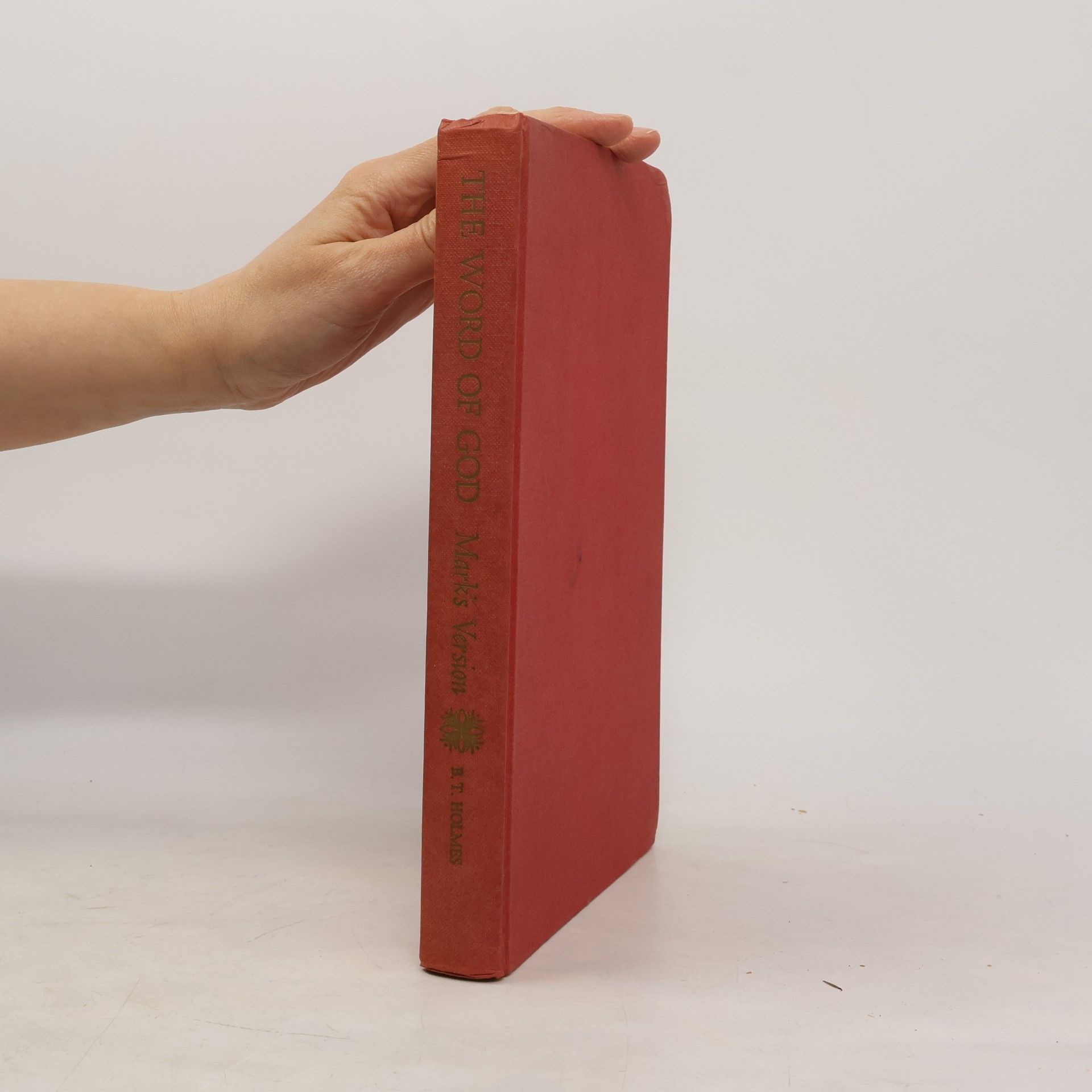 B. T. Holmes The Word of God