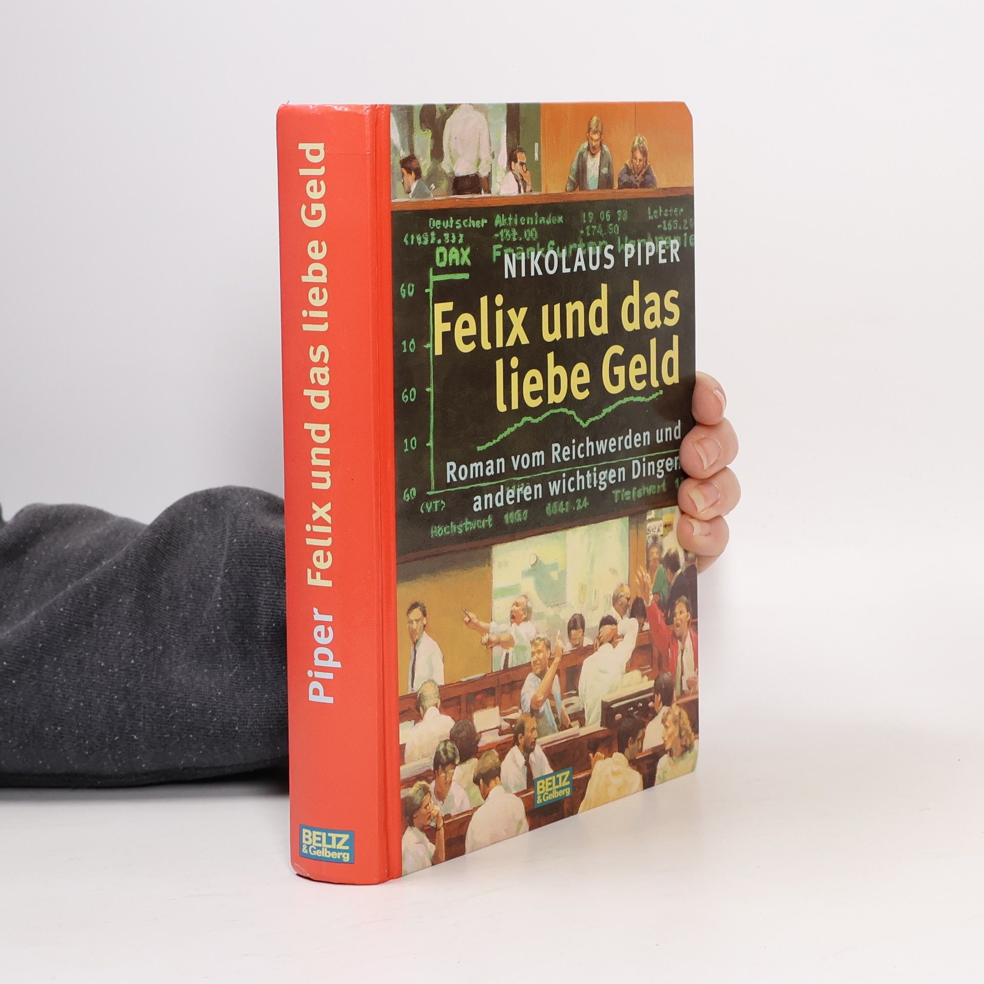 Nikolaus Piper Felix und das liebe Geld