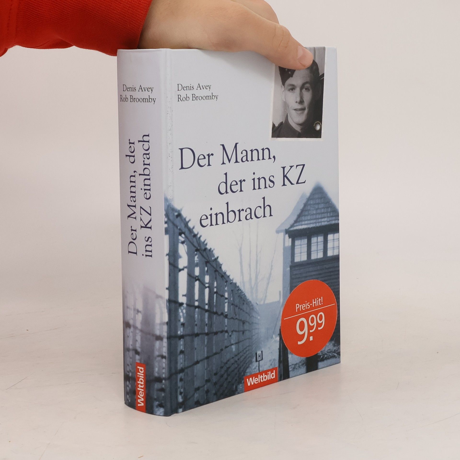 Denis Avey Der Mann, der ins KZ einbrach