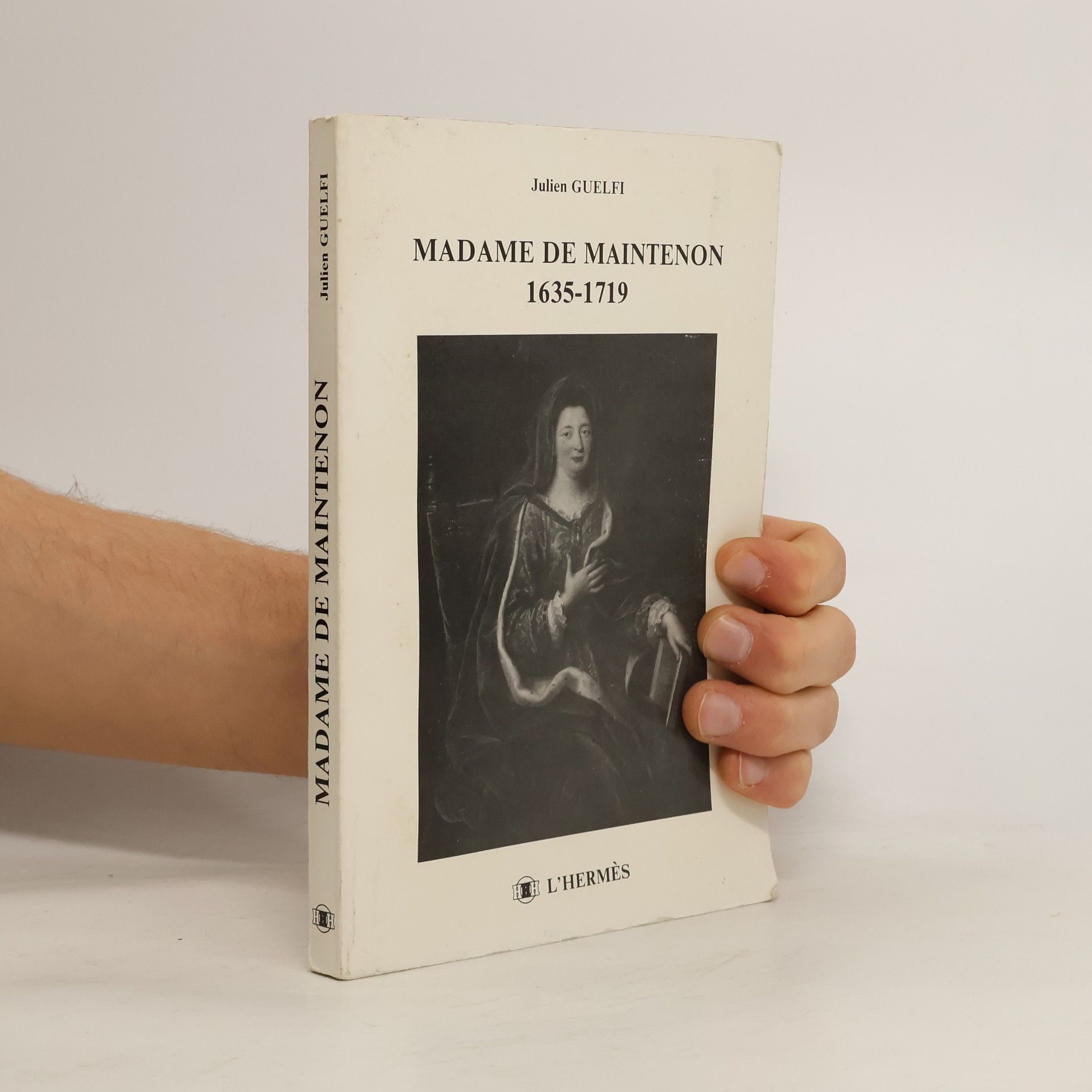 Julien Guelfi Madame de Maintenon, 1635-1719