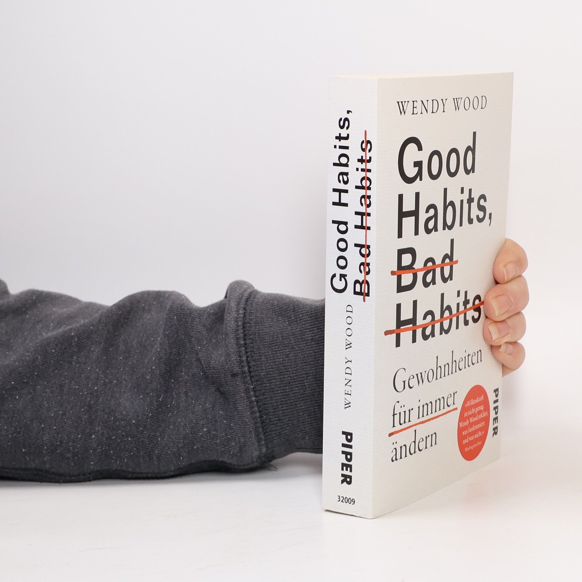 Wendy Wood Good Habits, Bad Habits - Gewohnheiten für immer ändern