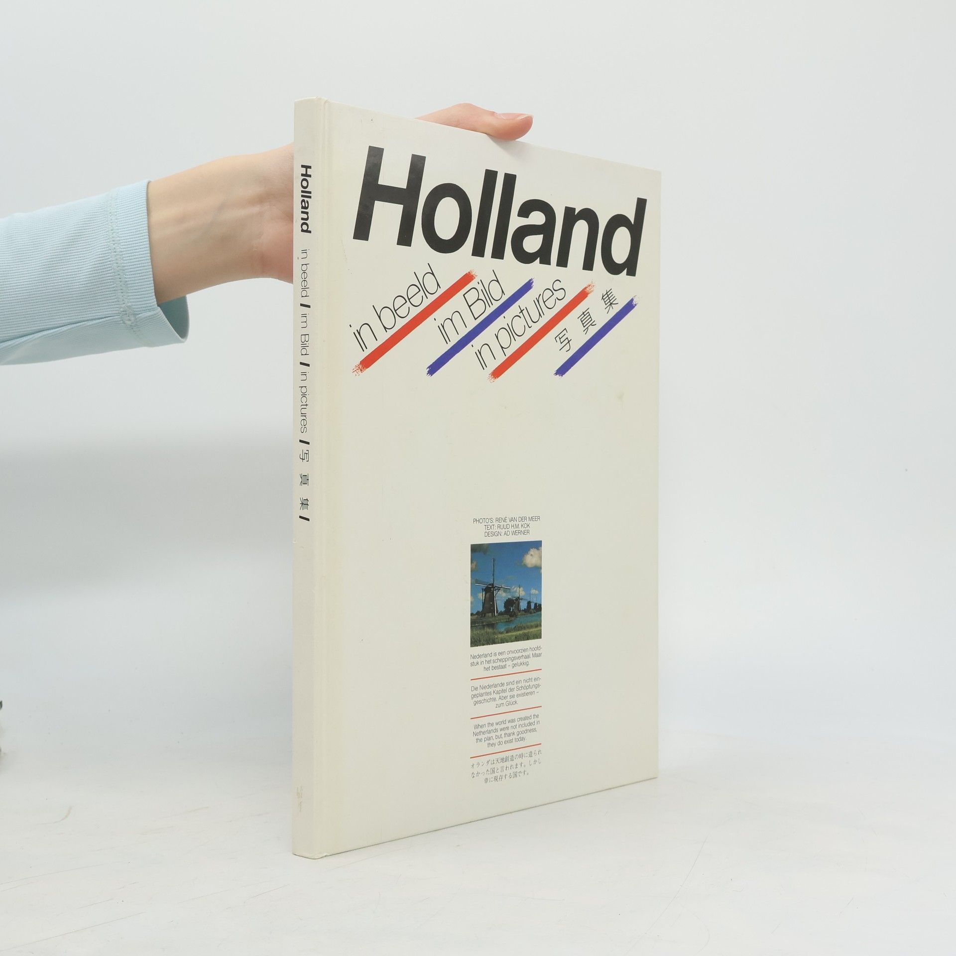 Various authors Holland in beeld, in Bild, in Pictures, 写真集. Shashin-shū