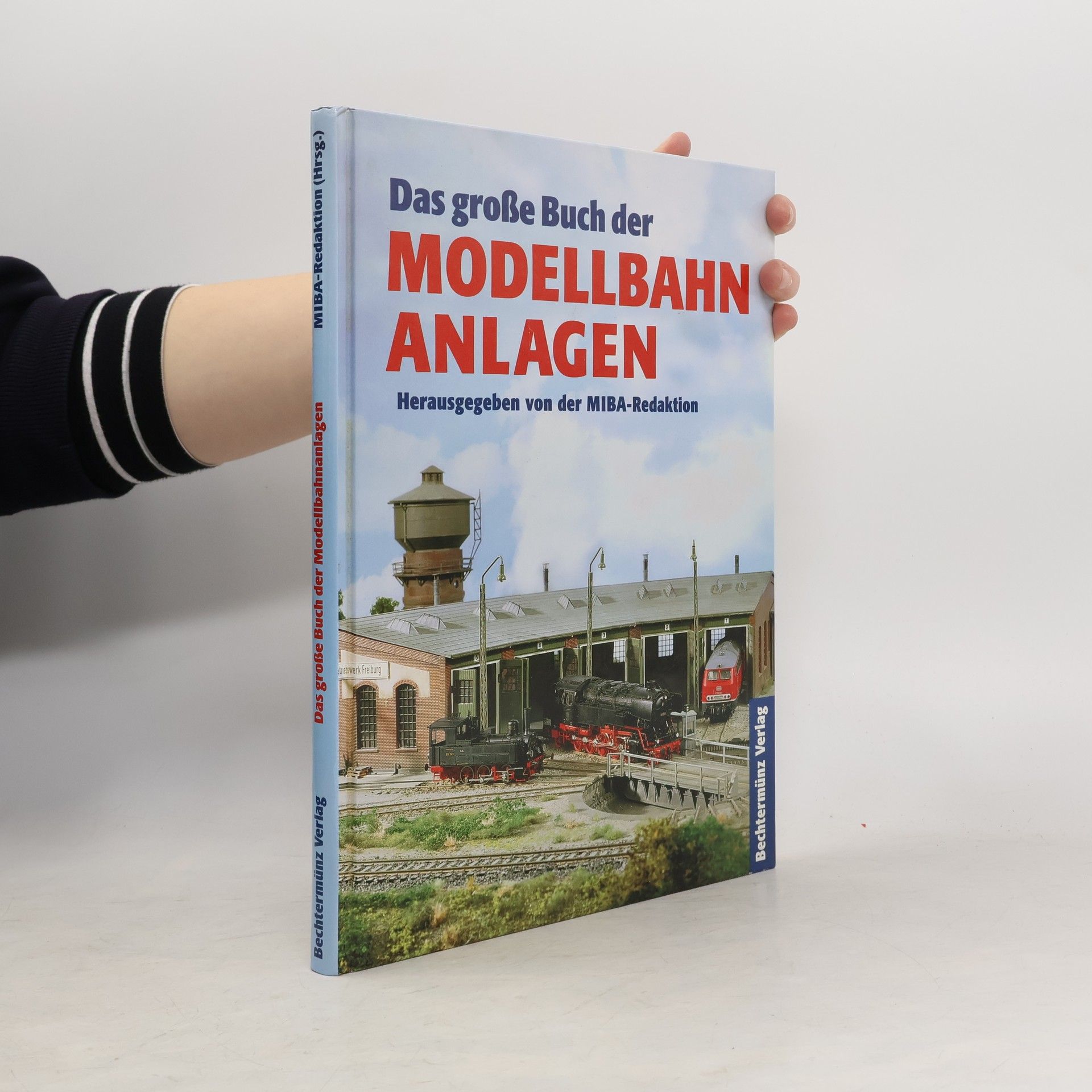 Autorenkollektiv Das grosse Buch der Modellbahn-Anlagen