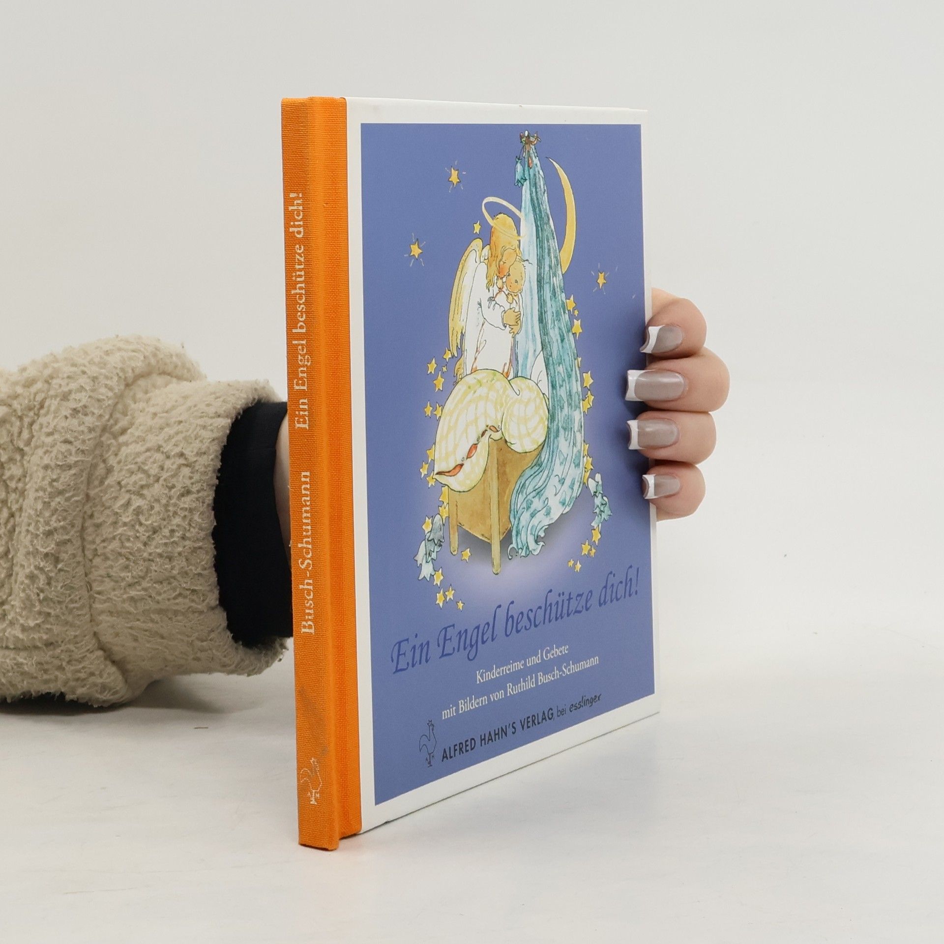 Ruthild Busch-Schumann Ein Engel beschütze dich!