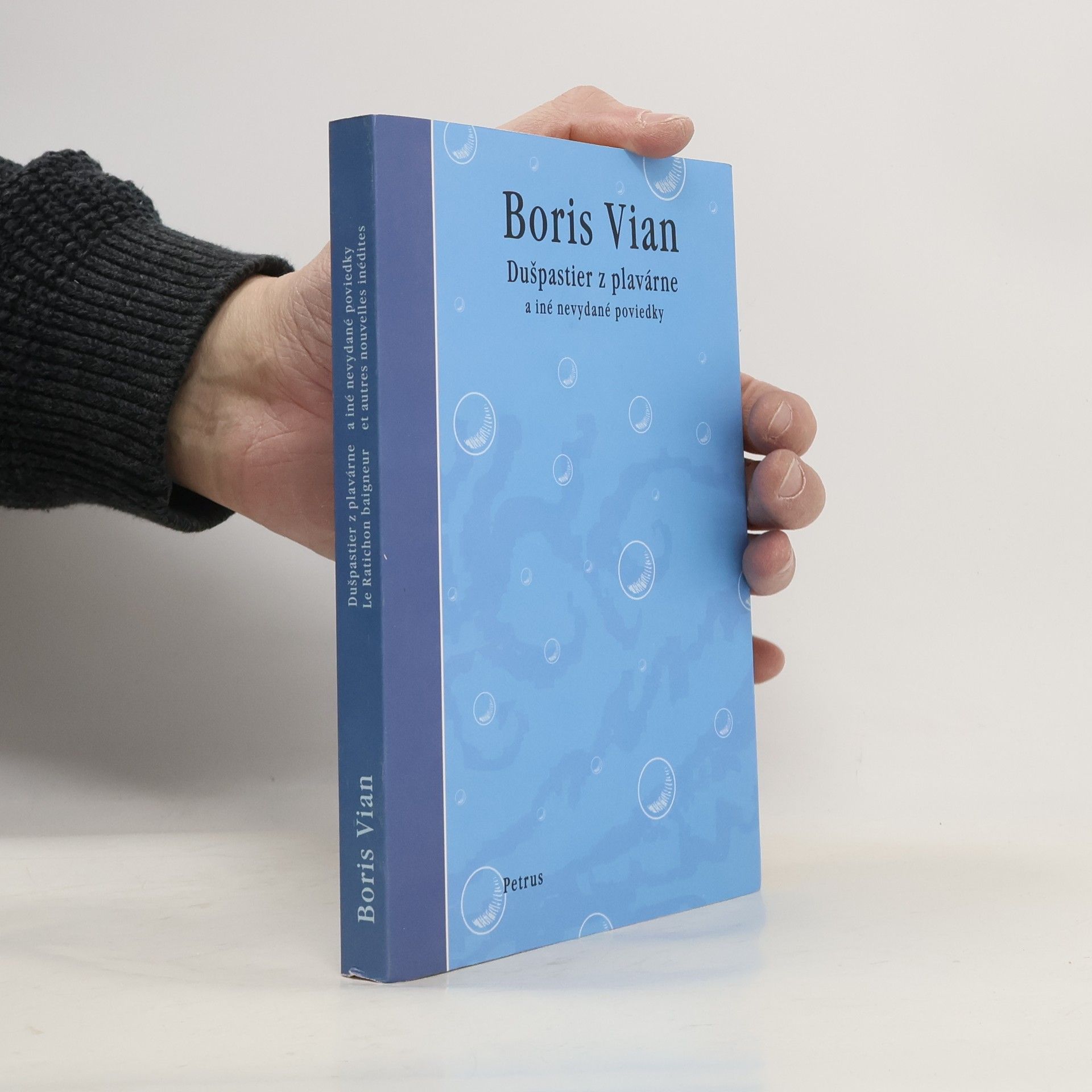 Dušpastier z plavárne a iné nevydané poviedky. Le Ratichon baigneur et autres nouvelles inédites.