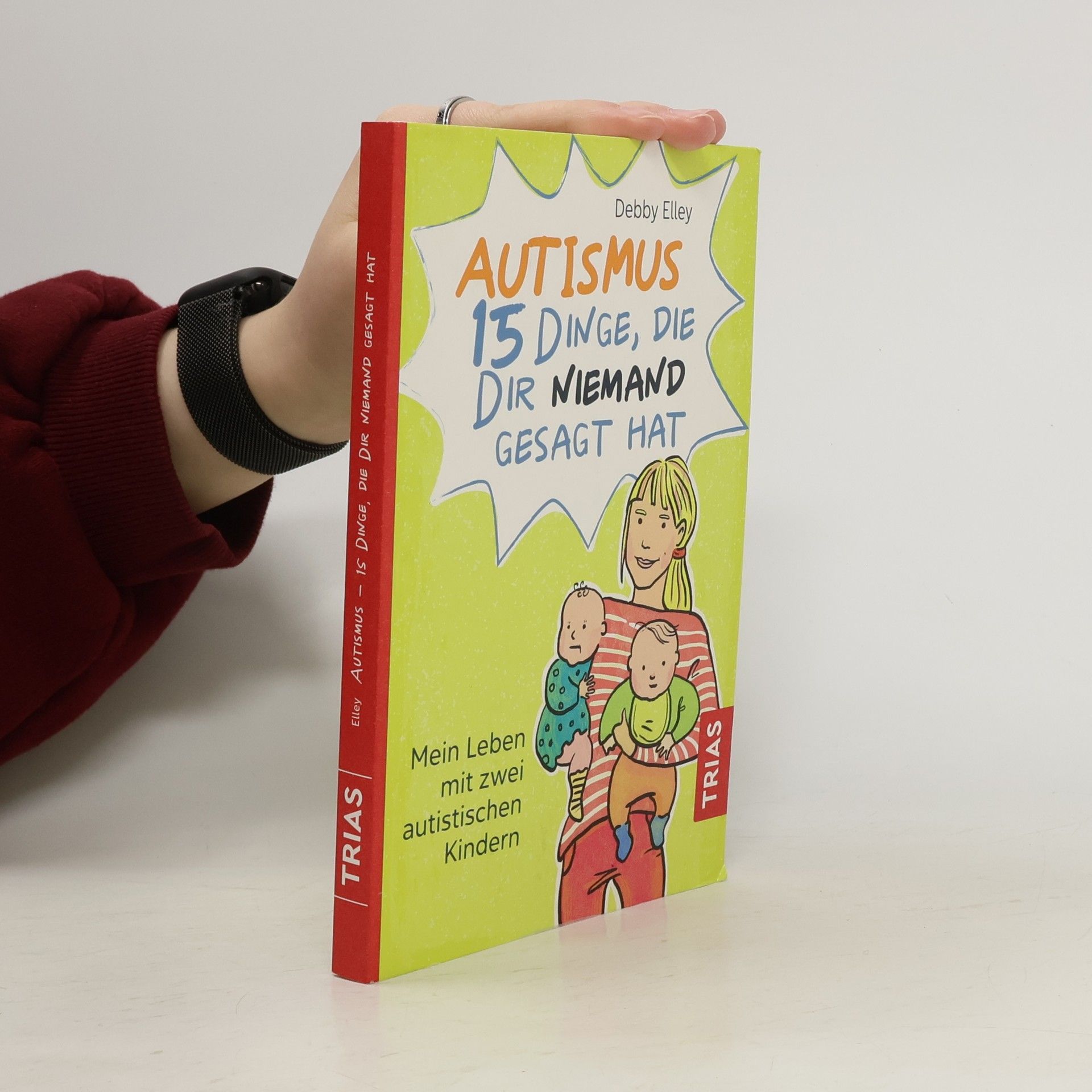 Debby Elley Autismus - 15 Dinge, die dir niemand gesagt hat