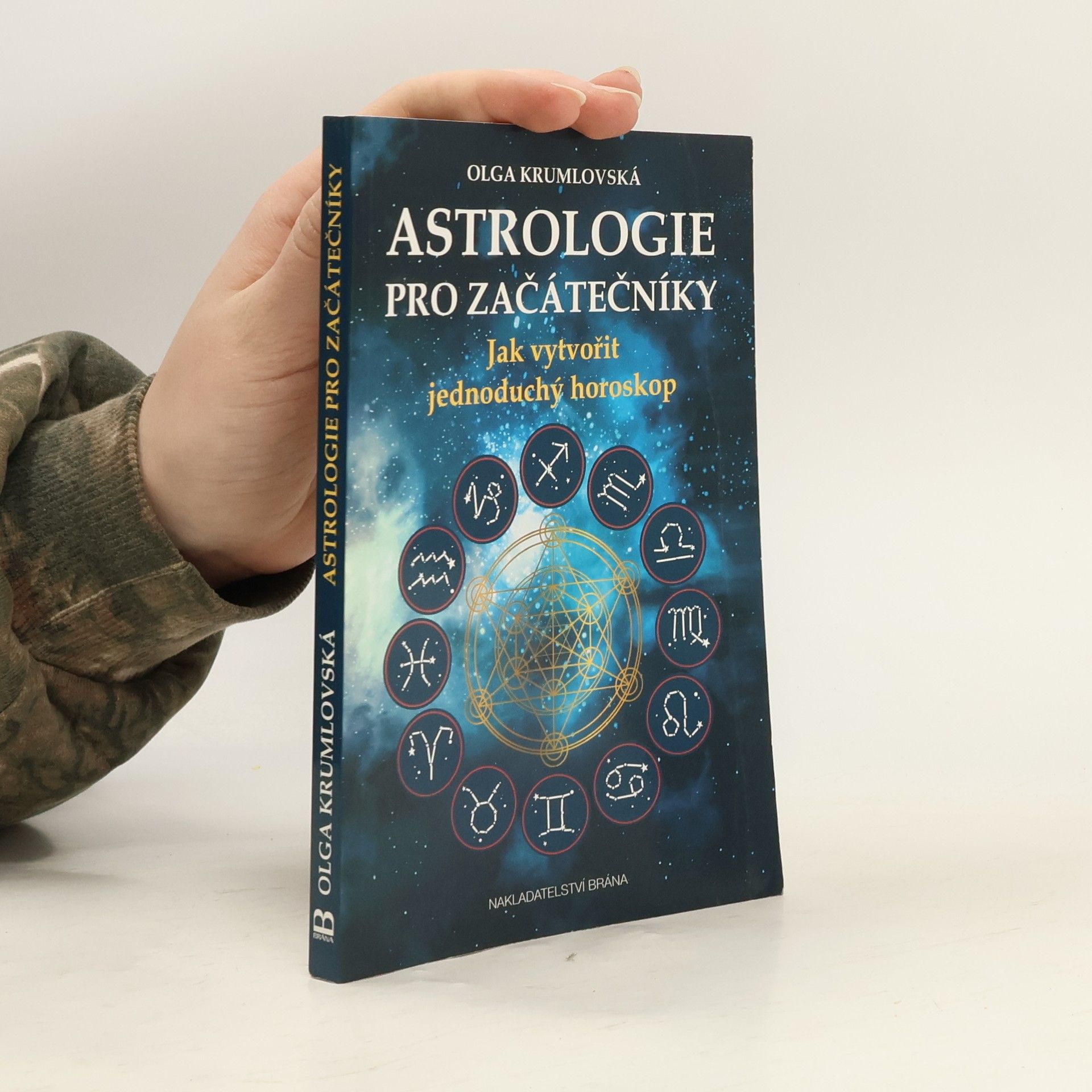 Olga Krumlovská Astrologie pro začátečníky : jak vytvořit jednoduchý horoskop