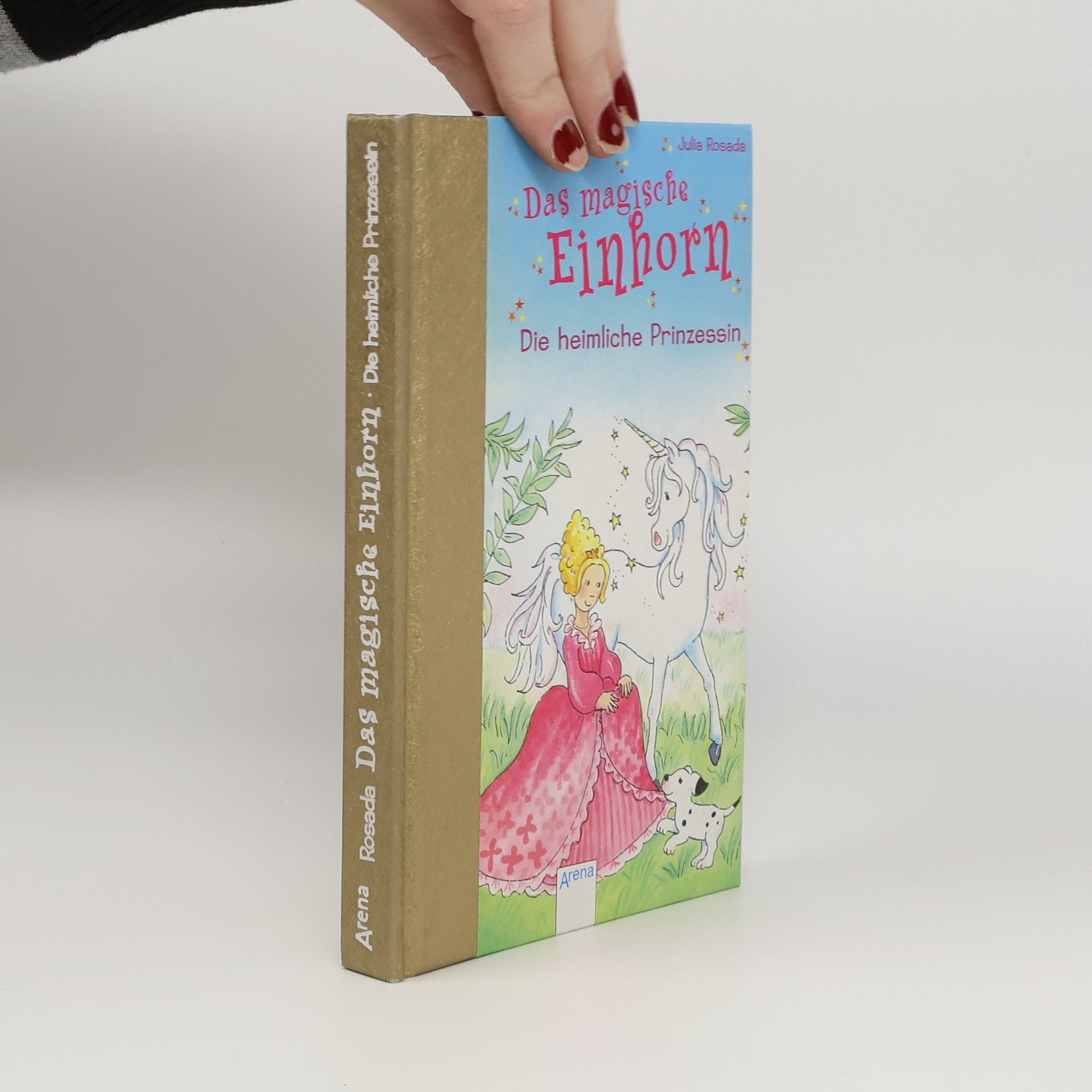 Julia Rosada Die heimliche Prinzessin