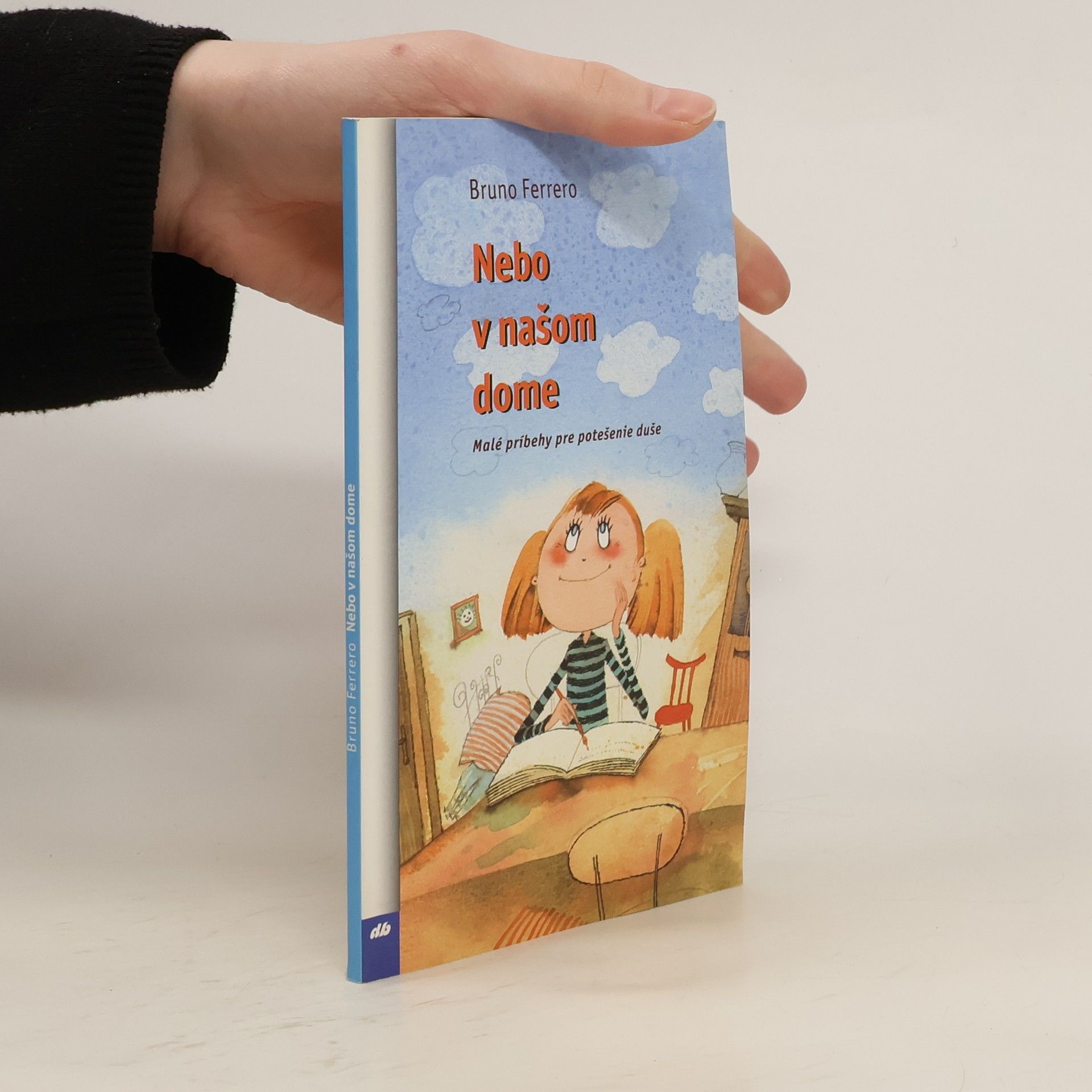 Bruno Ferrero Nebo v našom dome