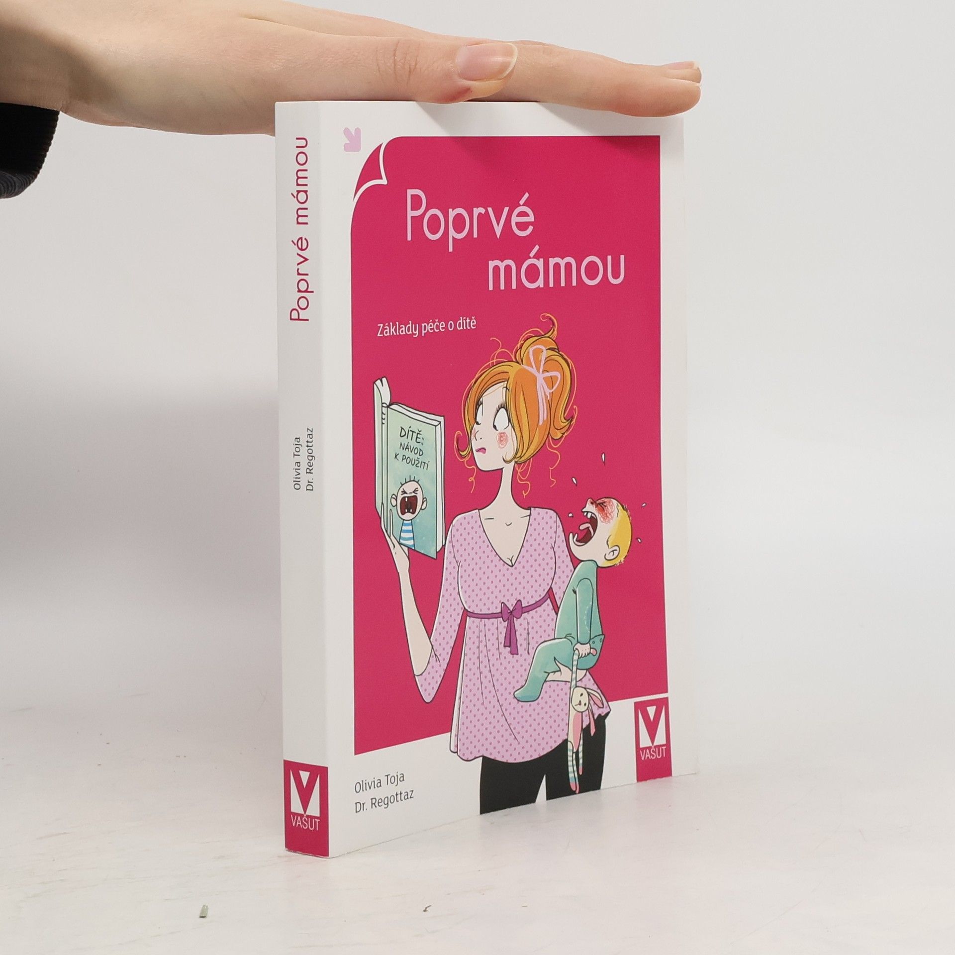 Poprvé mámou. Základy péče o dítě