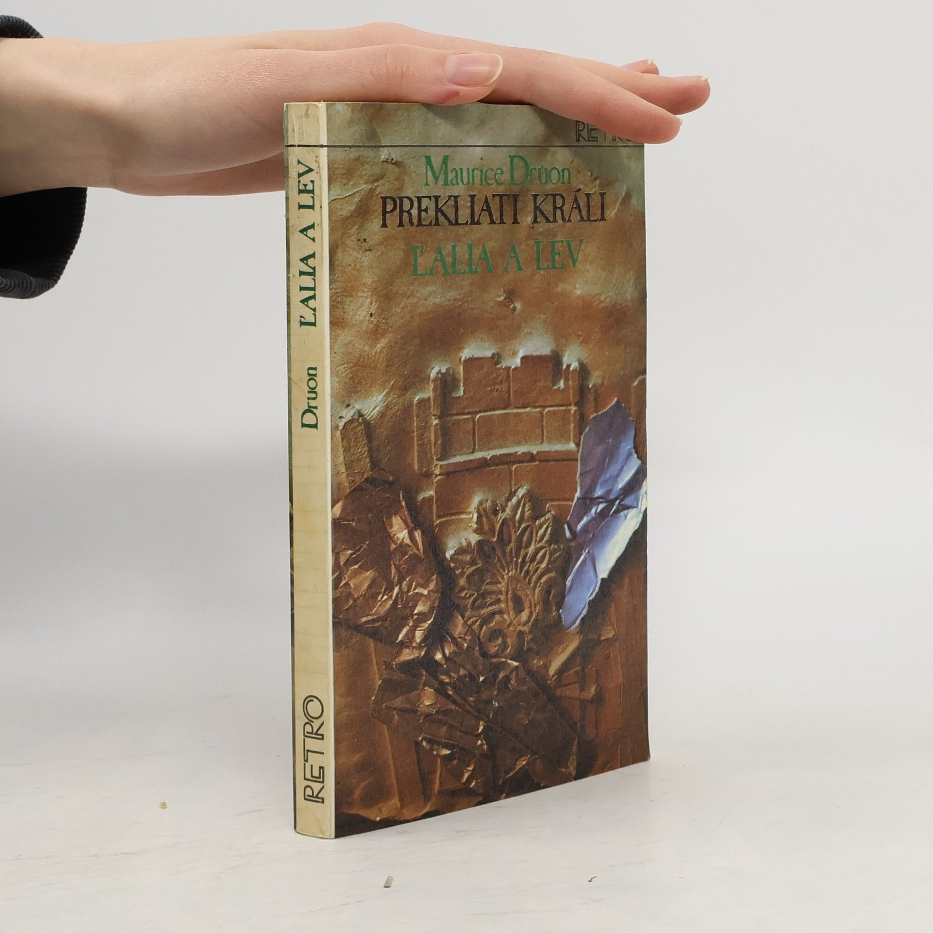 Maurice Druon Prekliati králi 6. Ľalia a lev