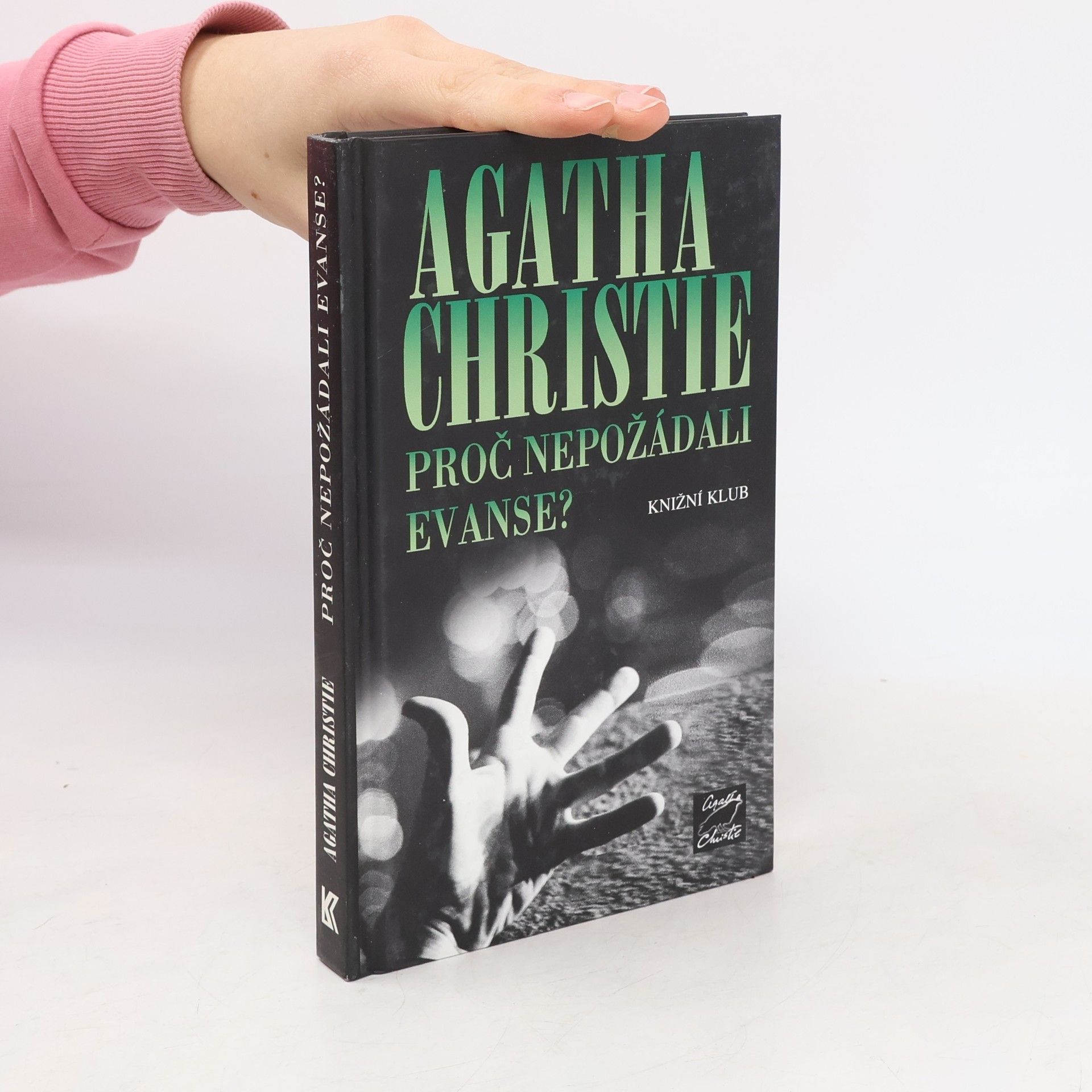 Agatha Christie Proč nepožádali Evanse?