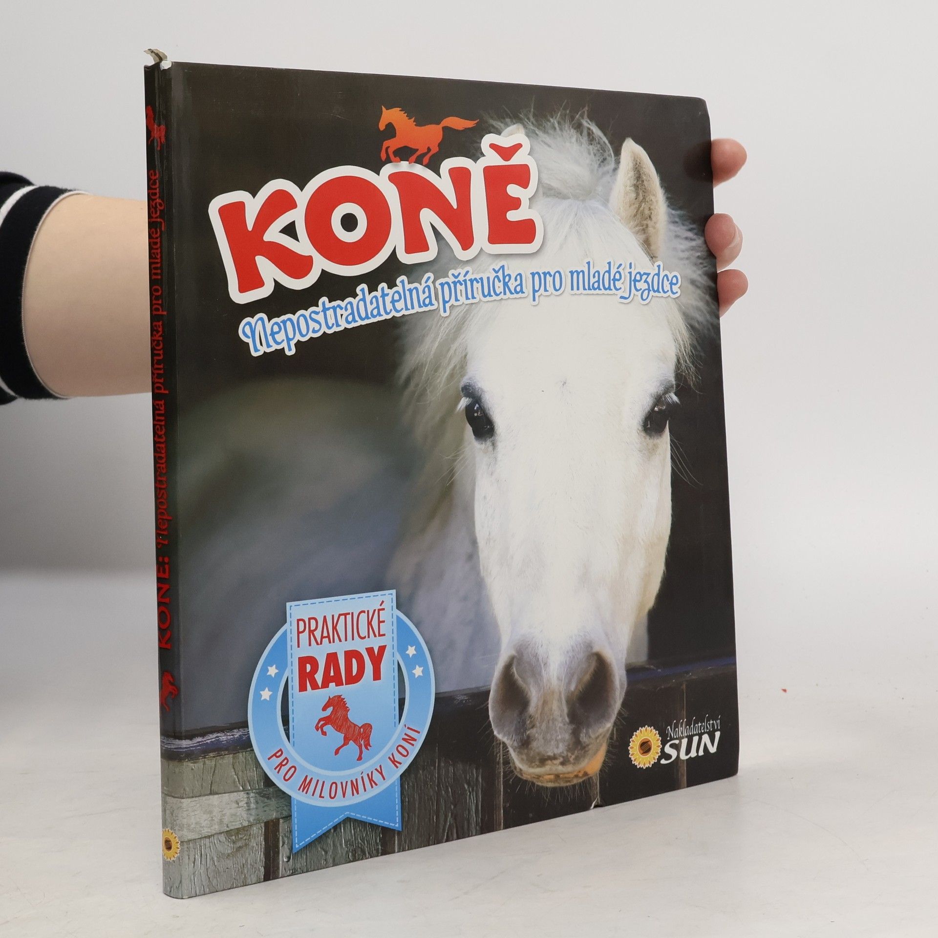 Sandy Ransford Koně. Nepostradatelná příručka pro mladé jezdce