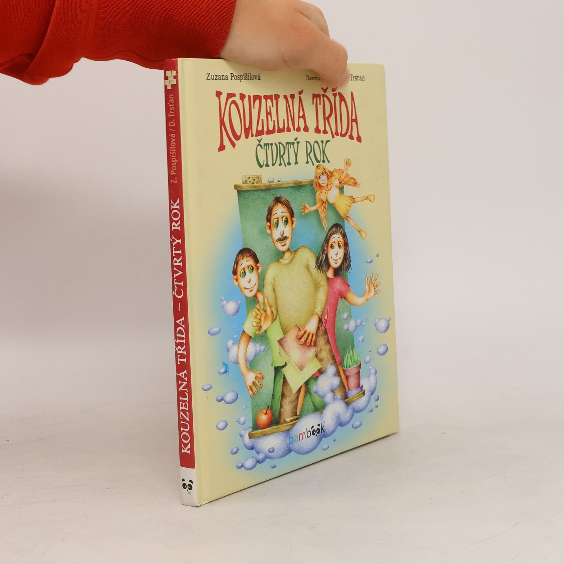 Drahomír Trsťan Kouzelná třída : čtvrtý rok