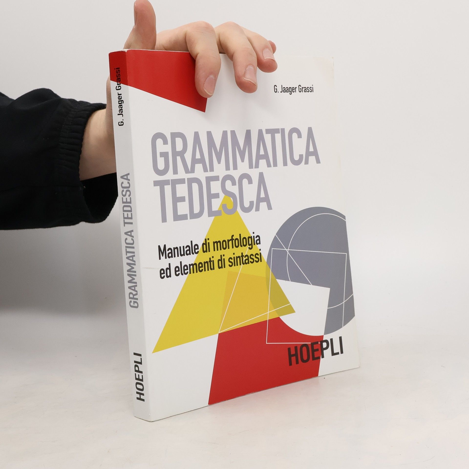 Gisela Jaager Grassi Grammatica tedesca. Manuale di morfologia ed elementi di sintassi