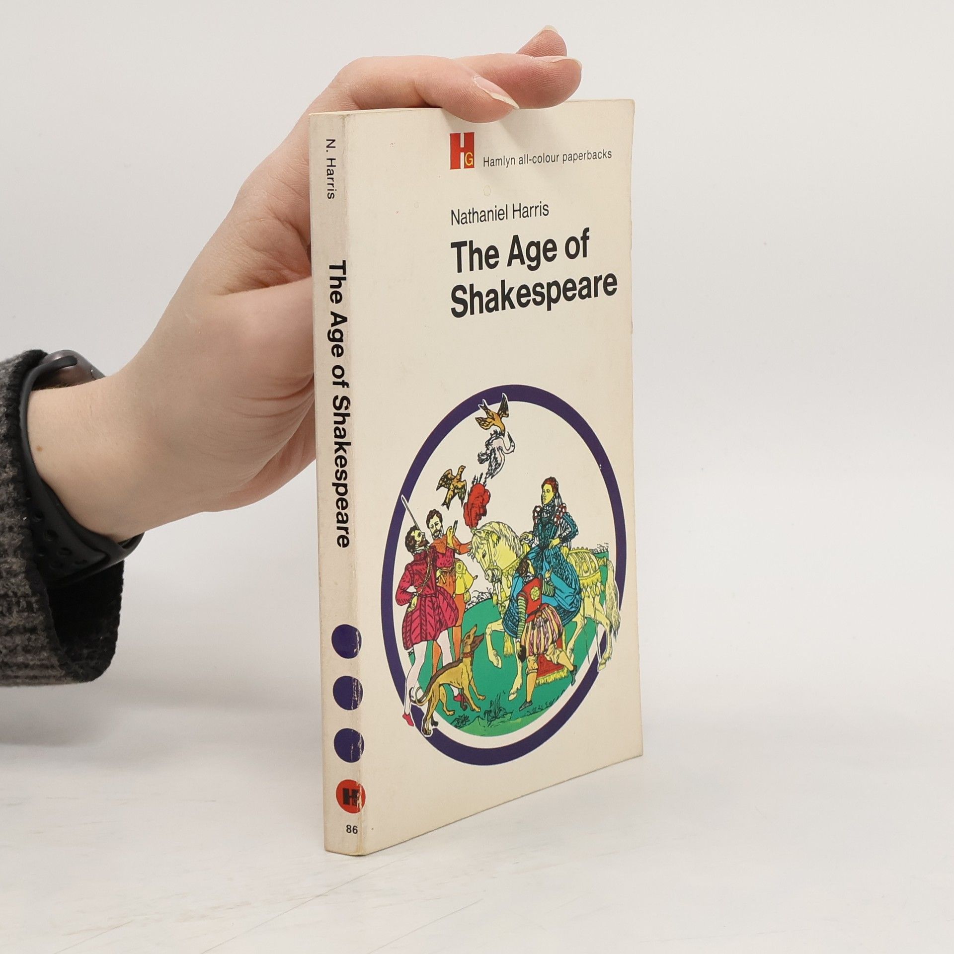 Nathaniel Harris The Age of Shakespeare