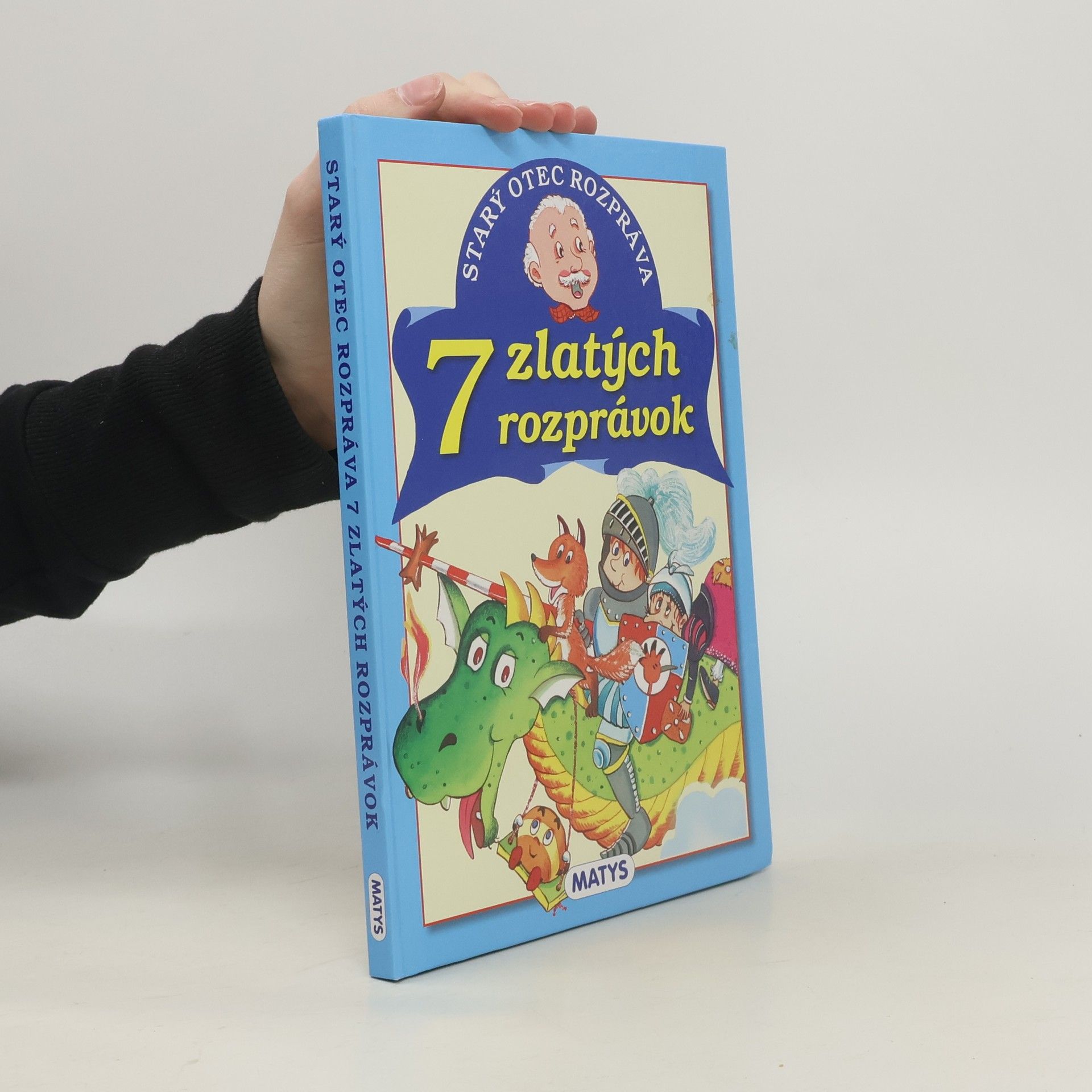 Adolf Dudek Starý otec rozpráva: 7 zlatých rozprávok