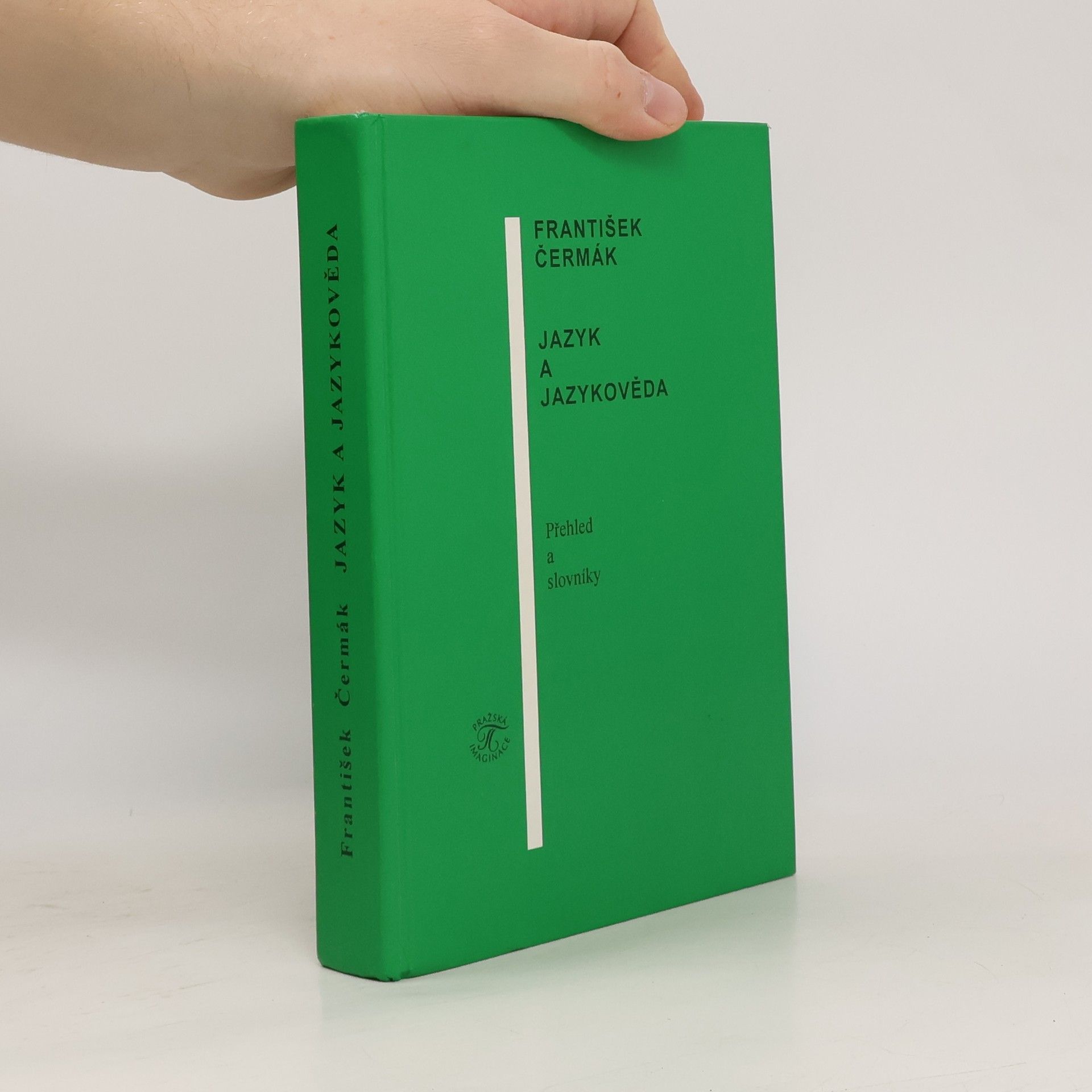František Čermák Jazyk a jazykověda: Přehled a slovníky