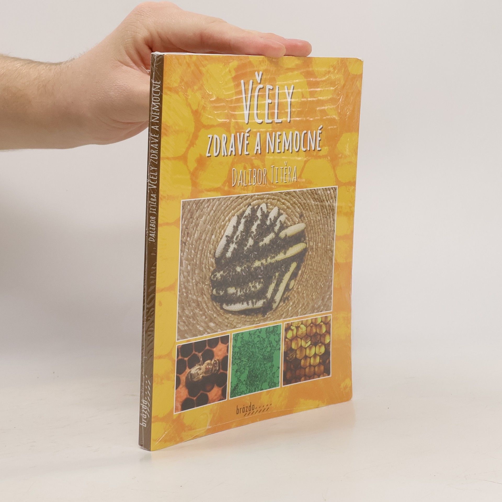 Dalibor Titěra Včely zdravé a nemocné