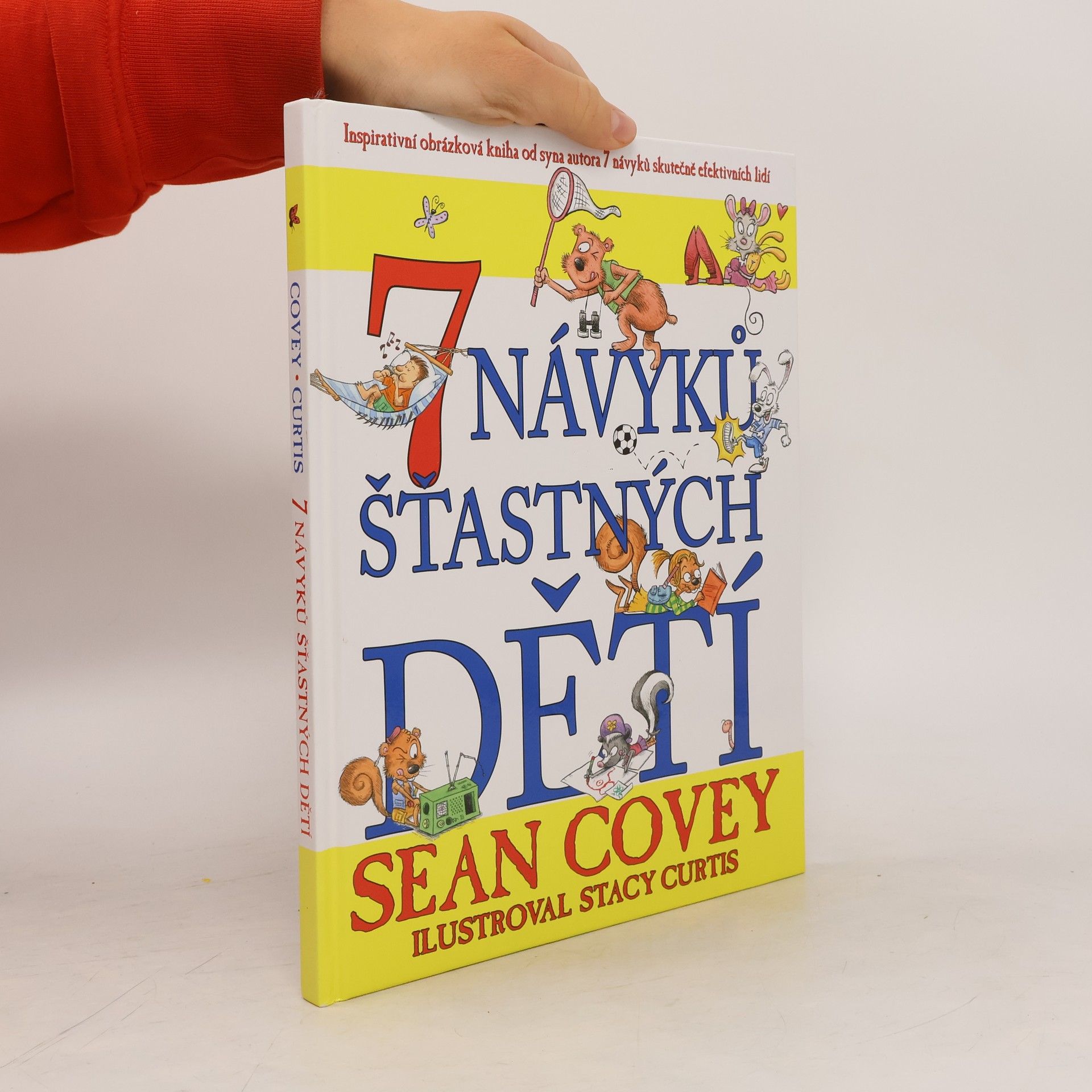 Sean Covey 7 návyků šťastných dětí