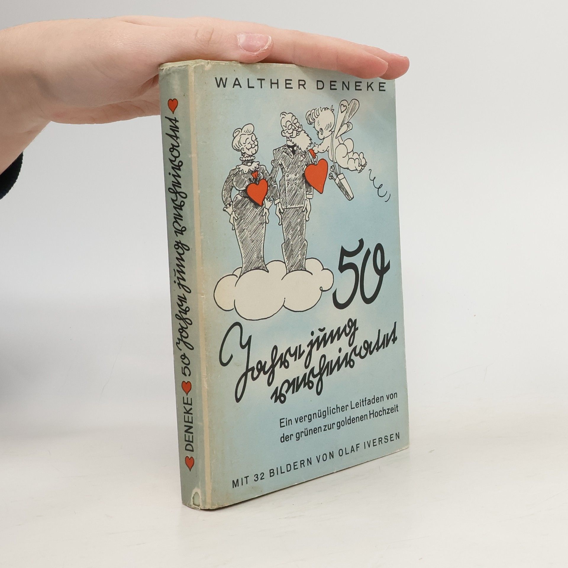 Walther Deneke 50 Jahre jung verheiratet