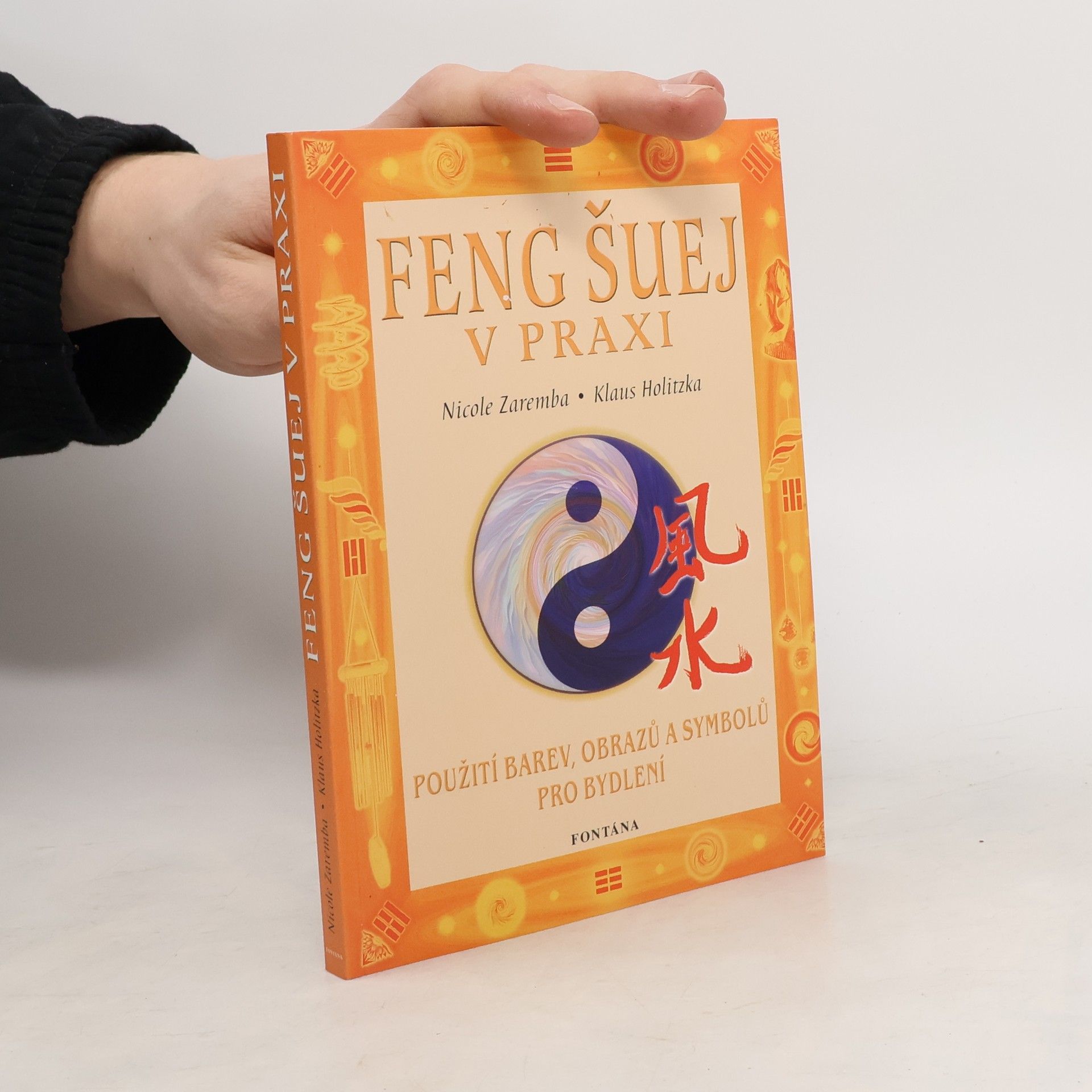 Nicole Zaremba Feng šuej v praxi